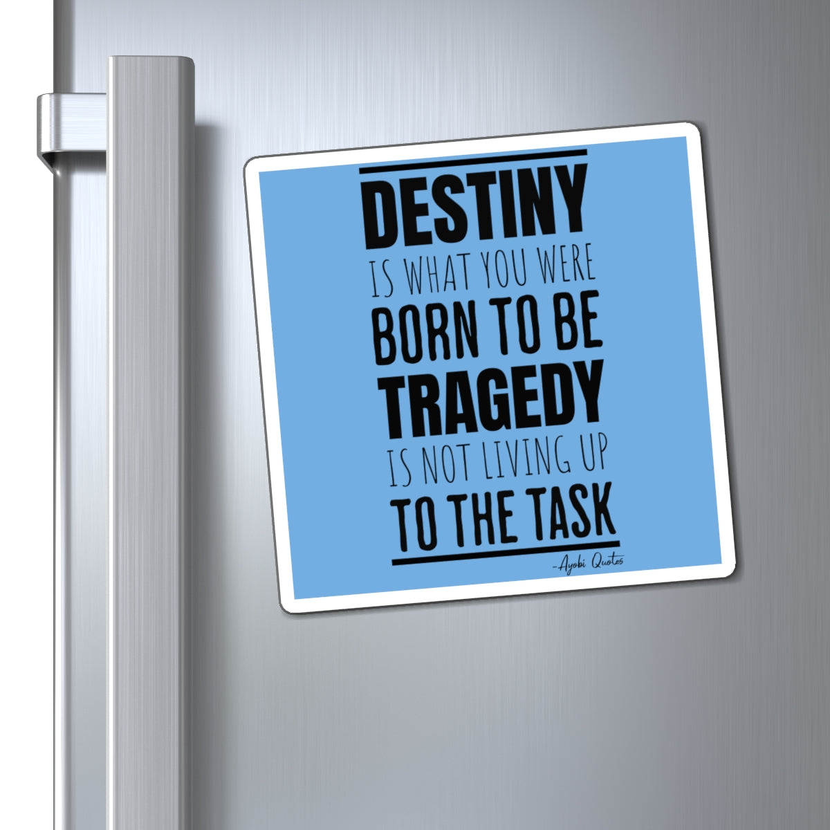 Destiny & Tragedy - Magnet (Light Blue)