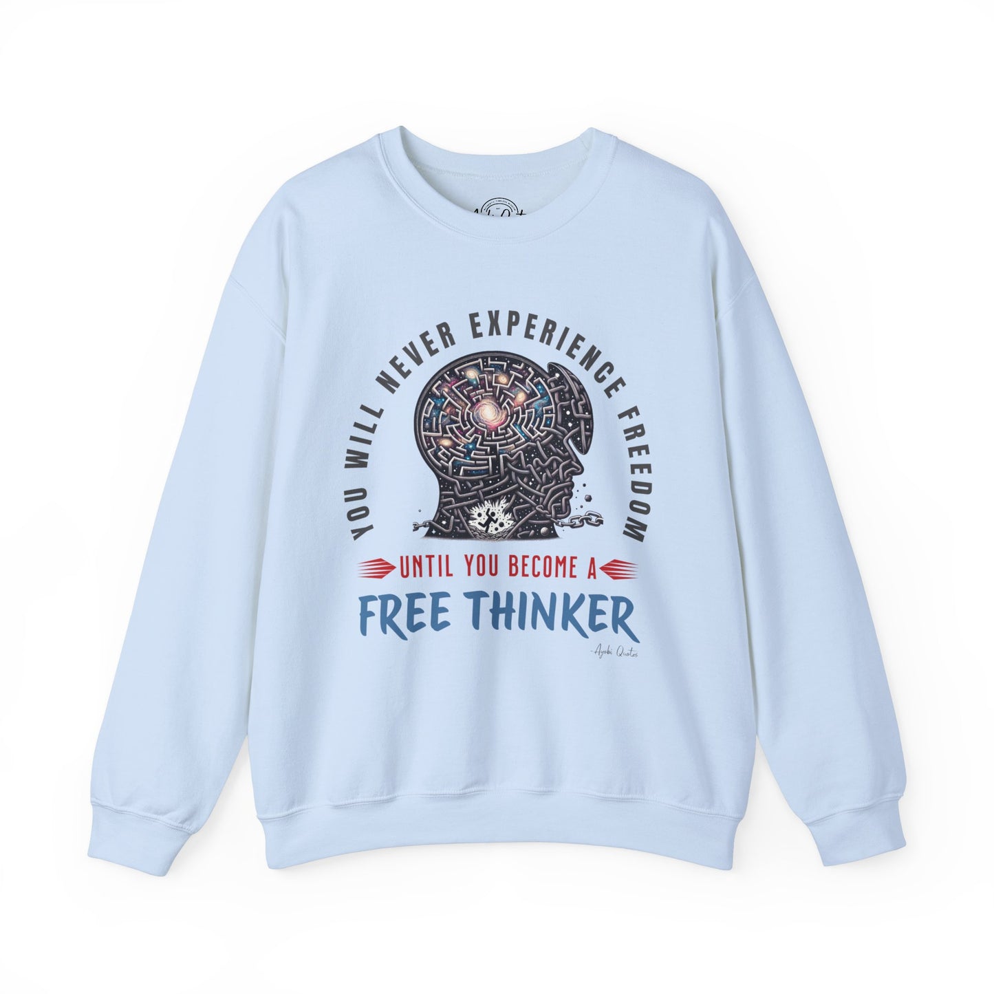 Free Thinker - Unisex Sweatshirt