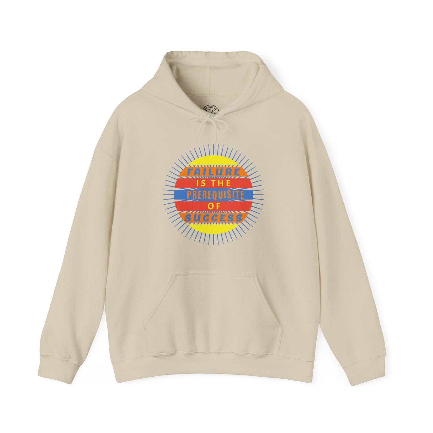 Failure Prerequisite of Success - Unisex Hoodie