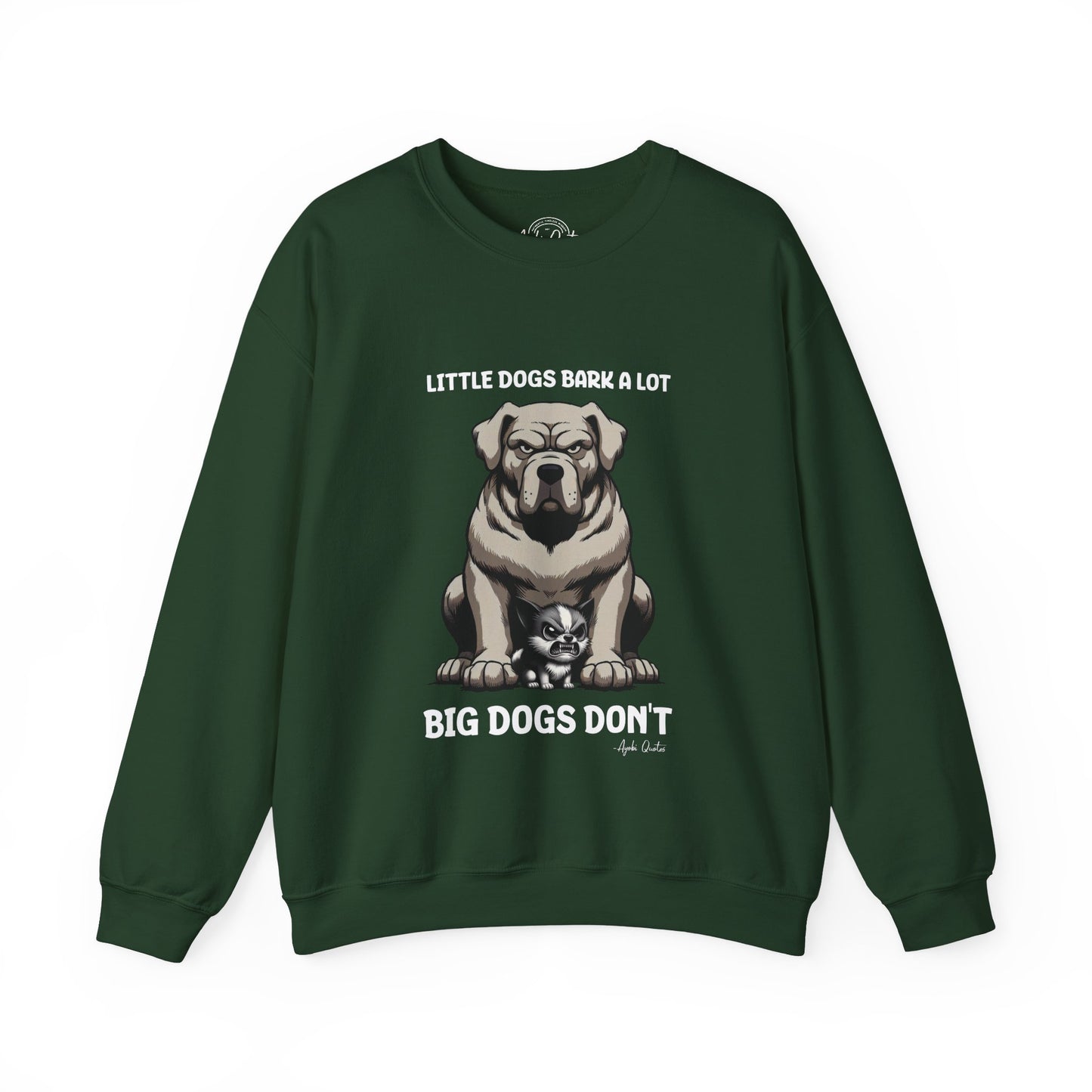 Little Dogs & Big Dogs - Unisex Sweatshirt