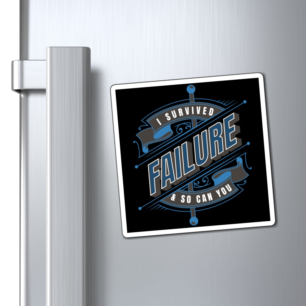 I Survived Failure - Magnet (Black)