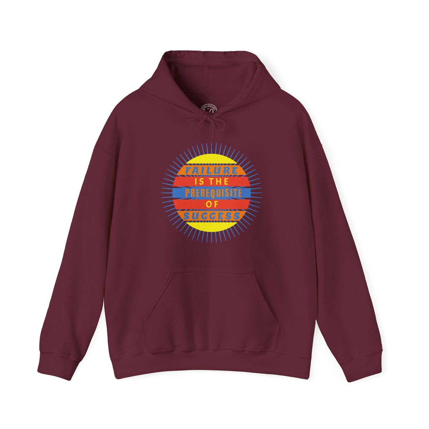 Failure Prerequisite of Success - Unisex Hoodie