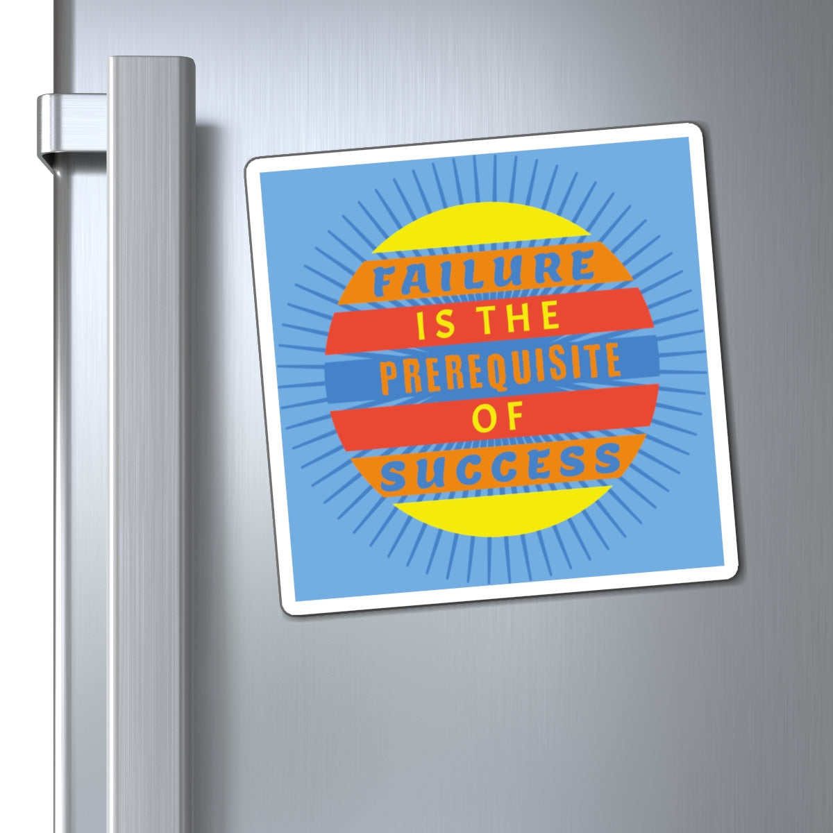 Failure Prerequisite of Success - Magnet (Light Blue)