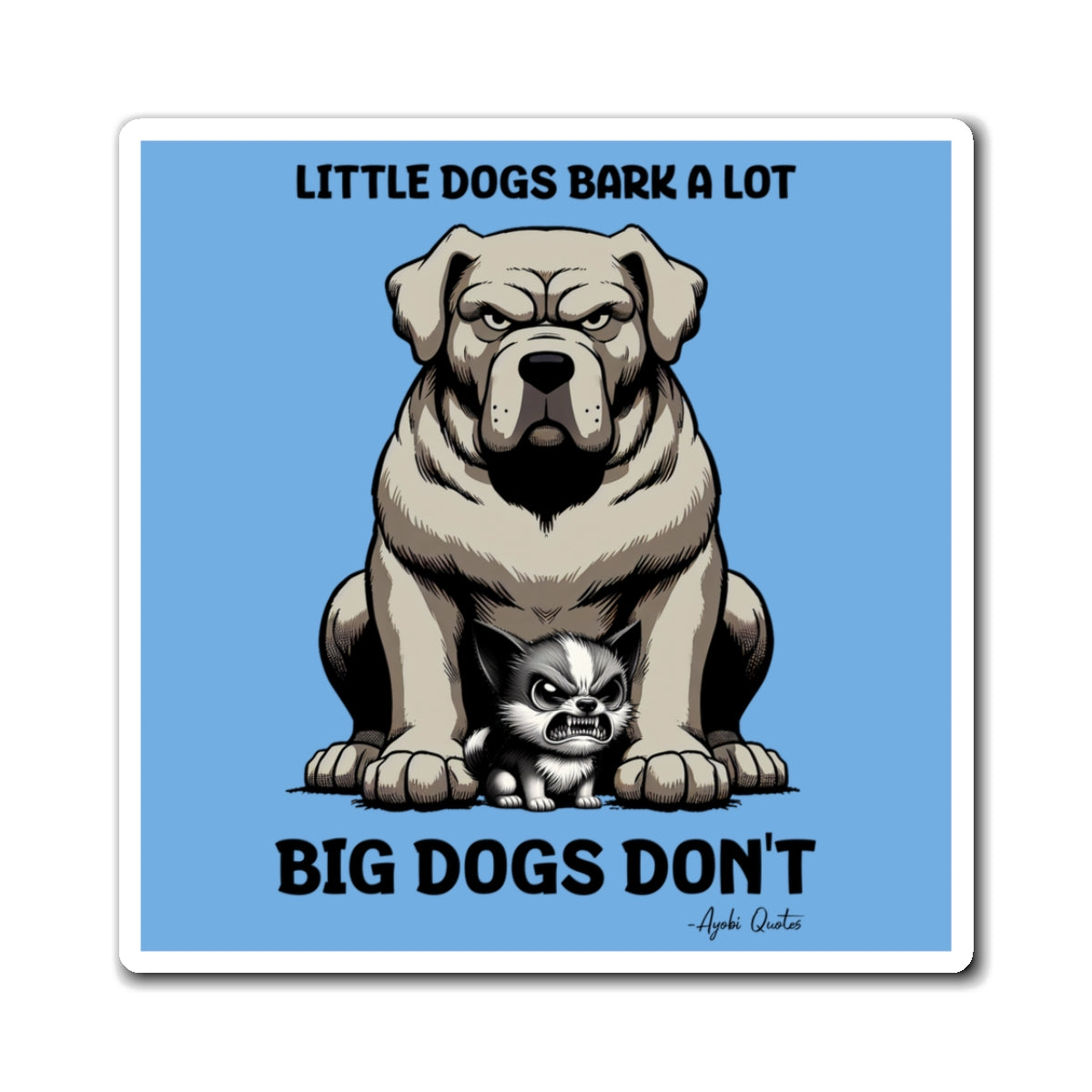Little Dogs & Big Dogs - Magnet (Light Blue)