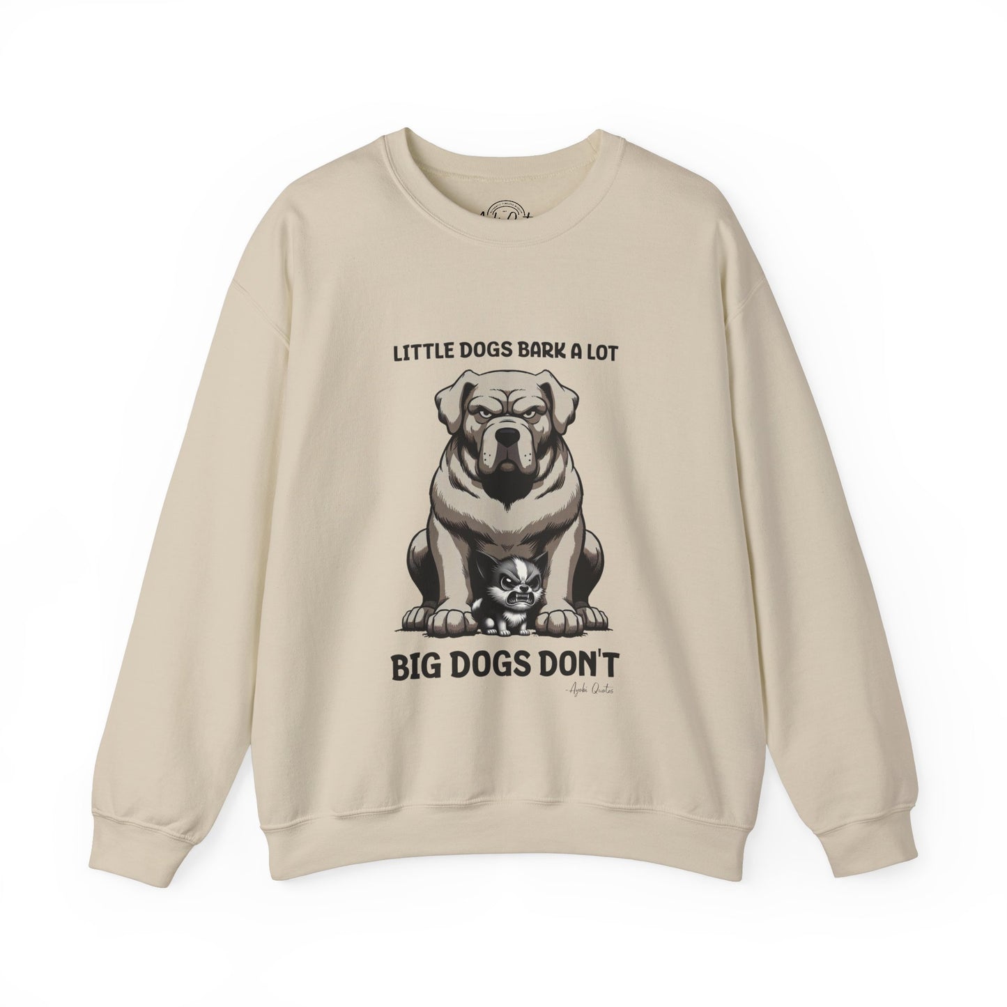 Little Dogs & Big Dogs - Unisex Sweatshirt