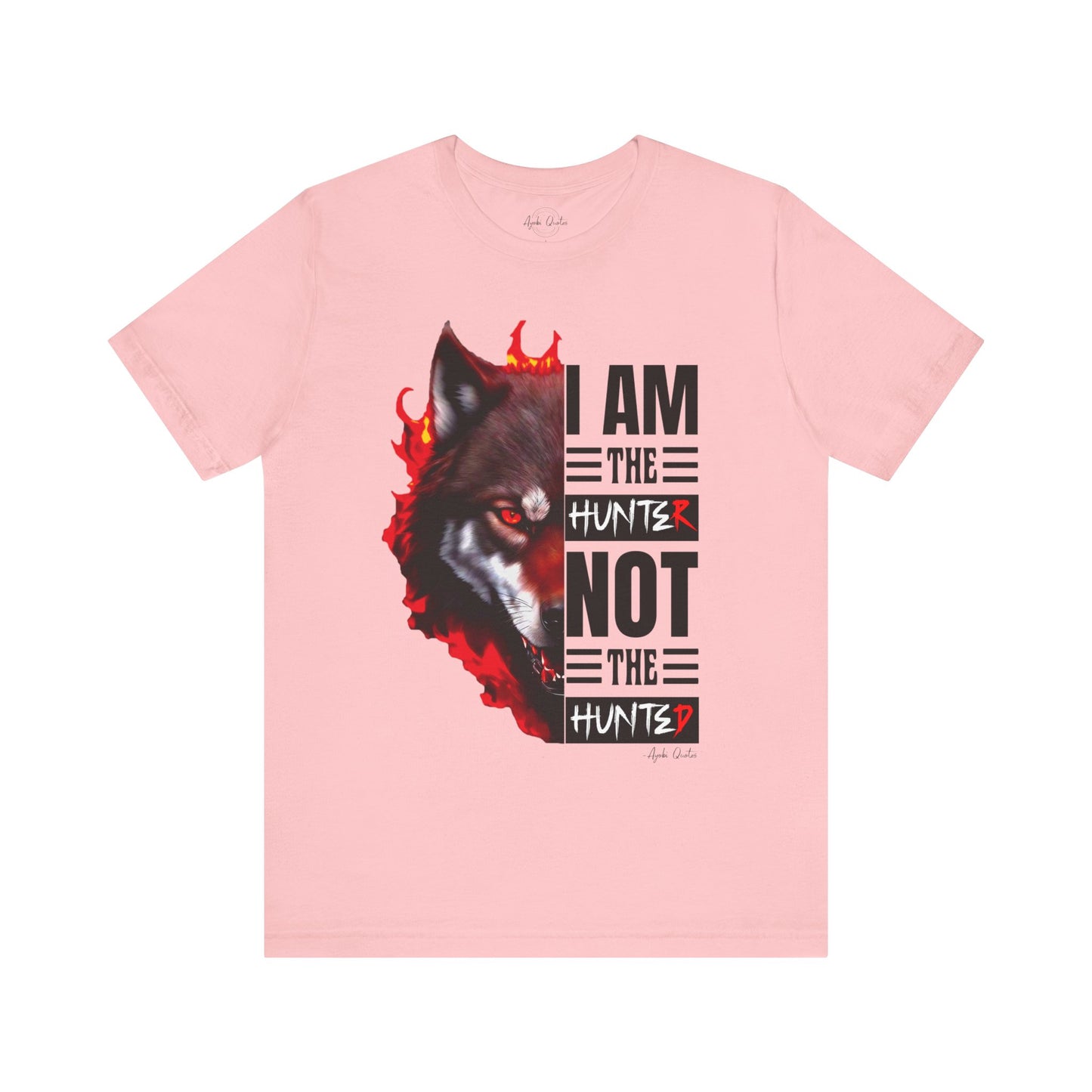 I Am The Hunter (Wolf) - Unisex T-Shirt