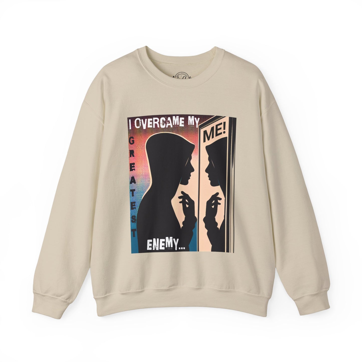 I Overcame My Greatest Enemy - Unisex Sweatshirt