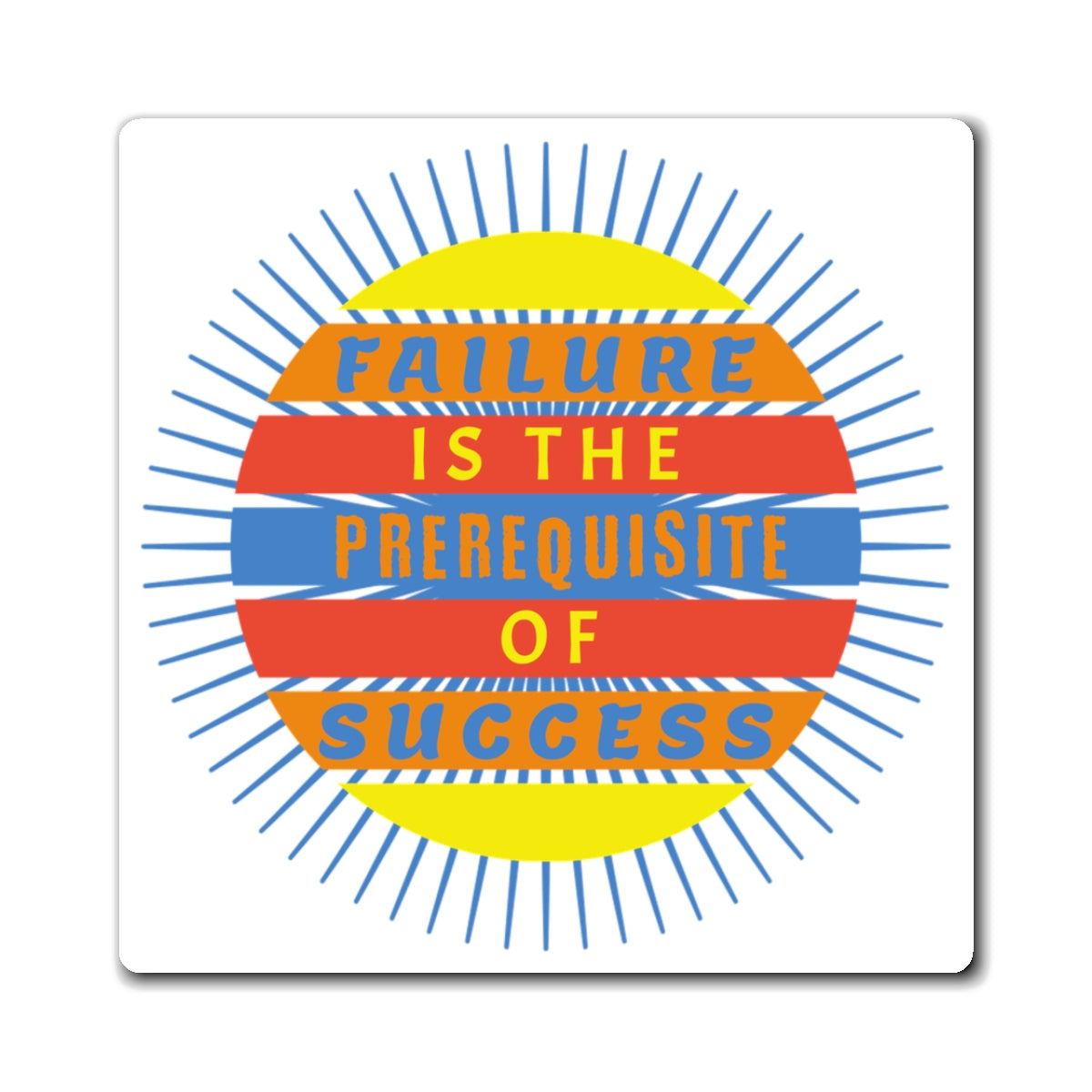 Failure Prerequisite of Success - Magnet (White)