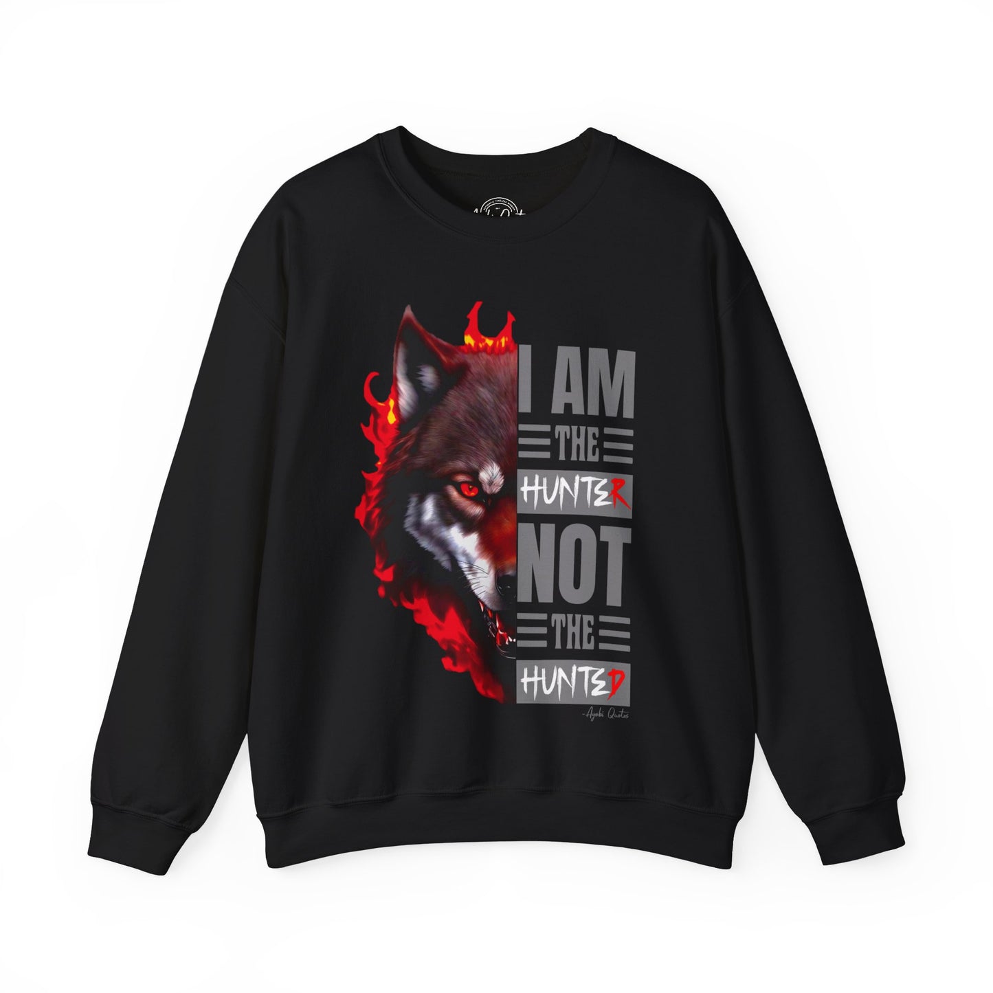I Am The Hunter (Wolf) - Unisex Sweatshirt