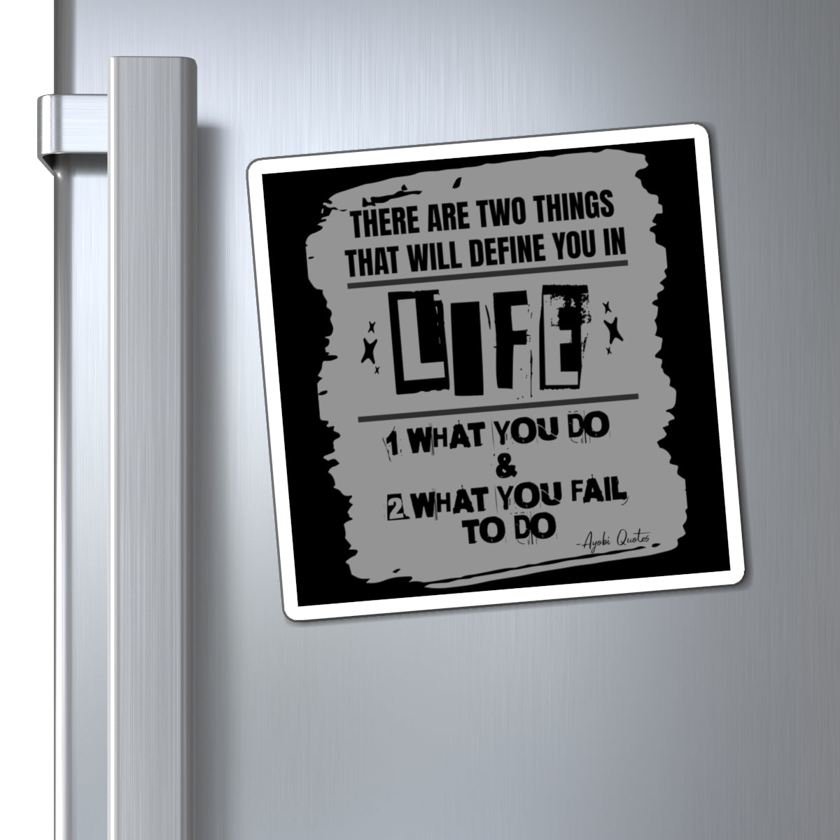 Two Things That Define Life - Magnet (Black)