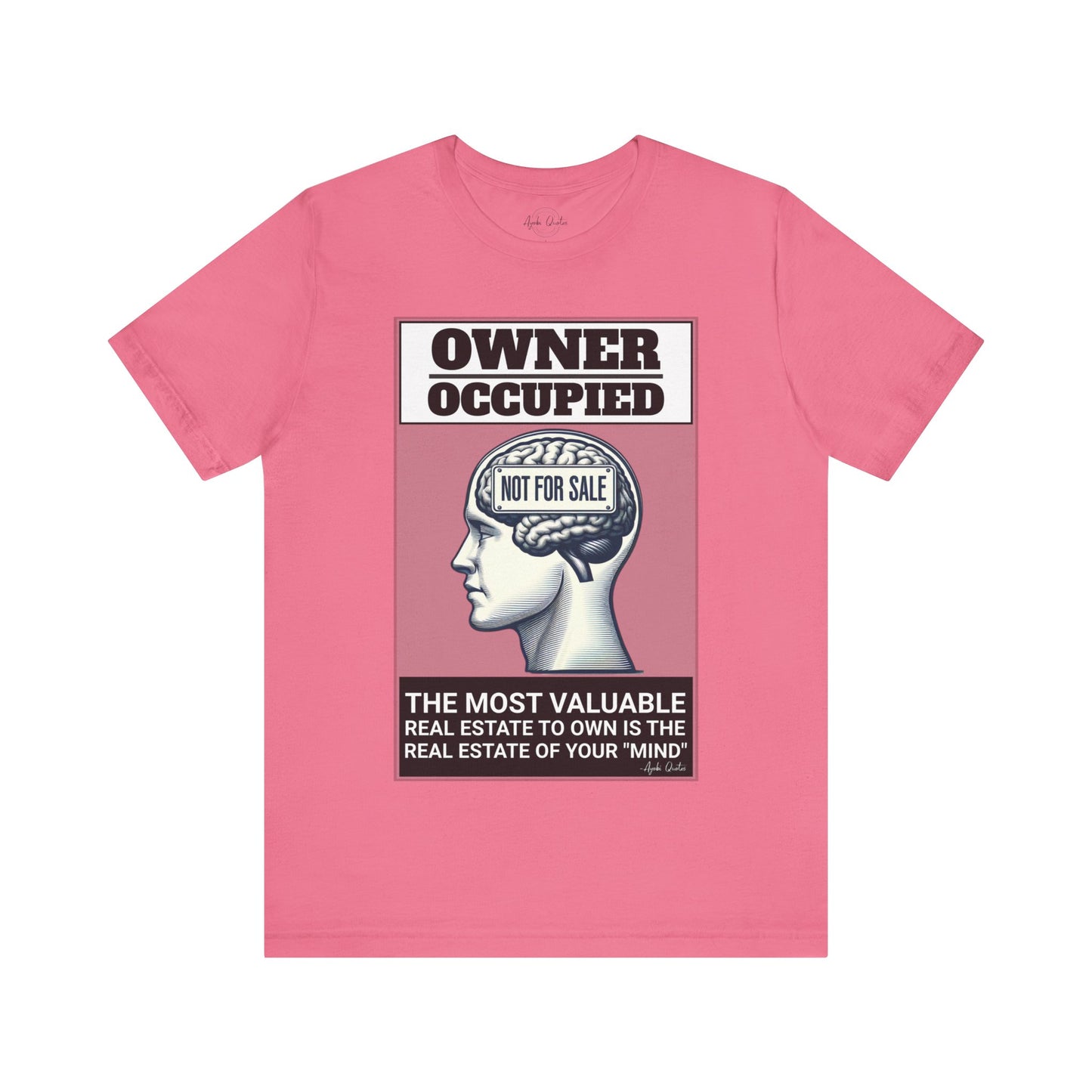 Owner Occupied Mind - Unisex T-Shirt