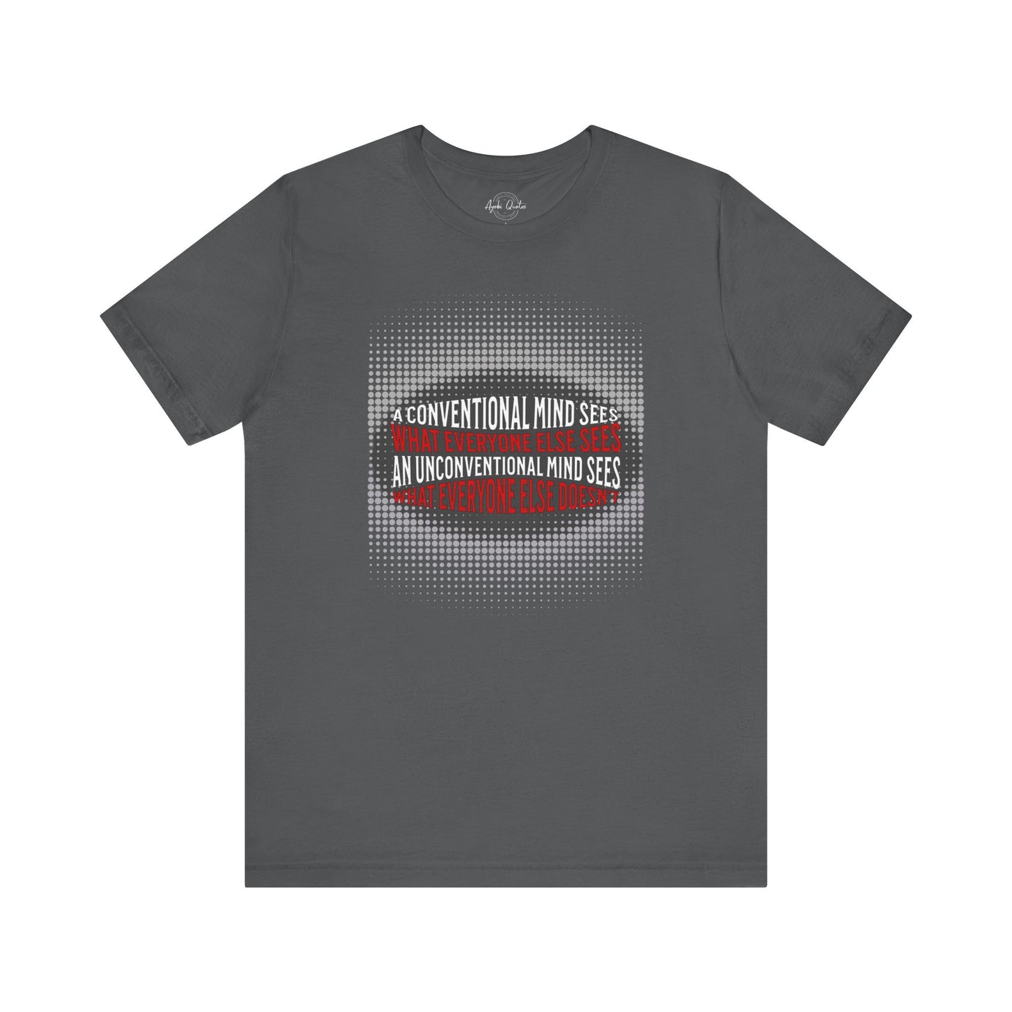 Unconventional Mind - Unisex T-Shirt