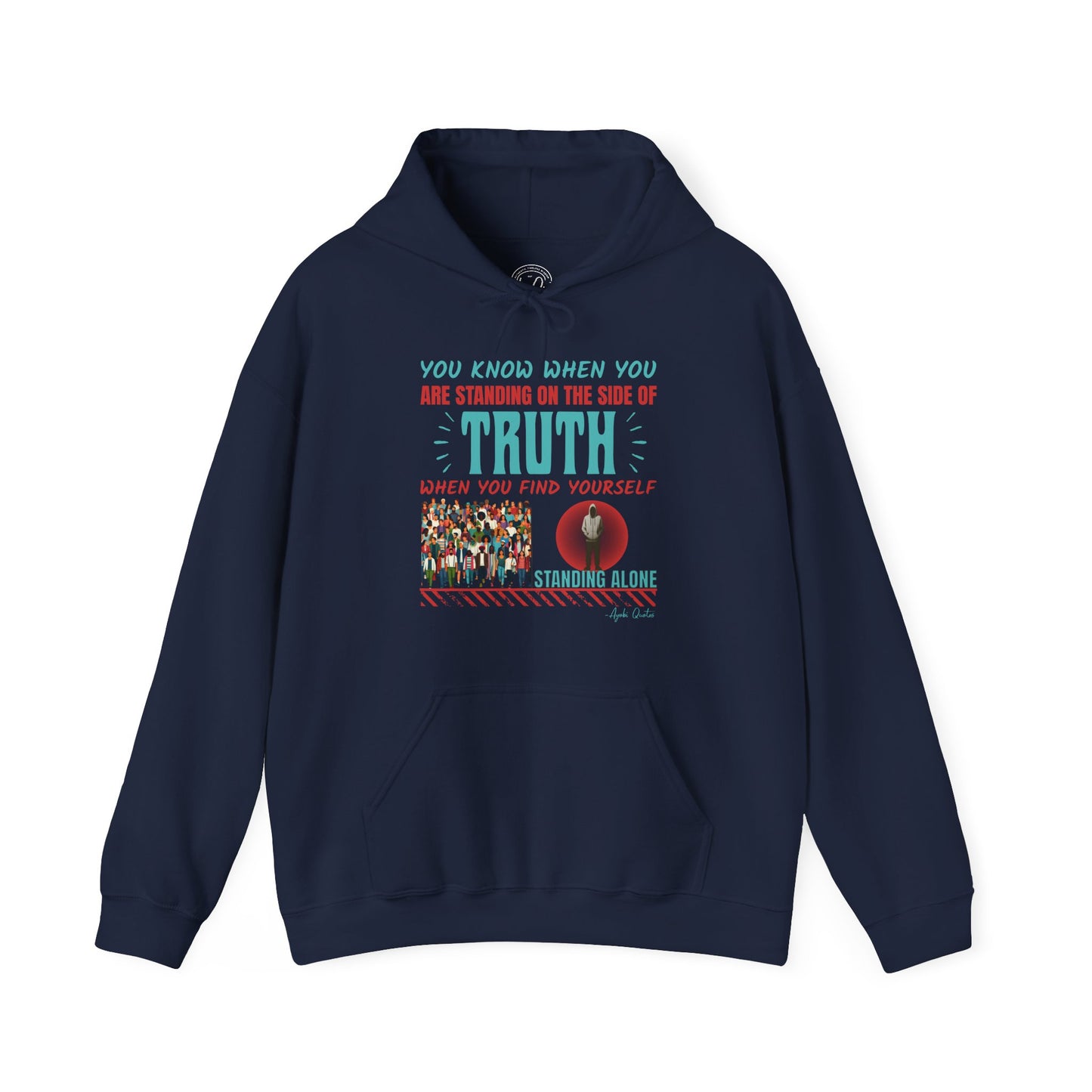 Truth Stands Alone - Unisex Hoodie