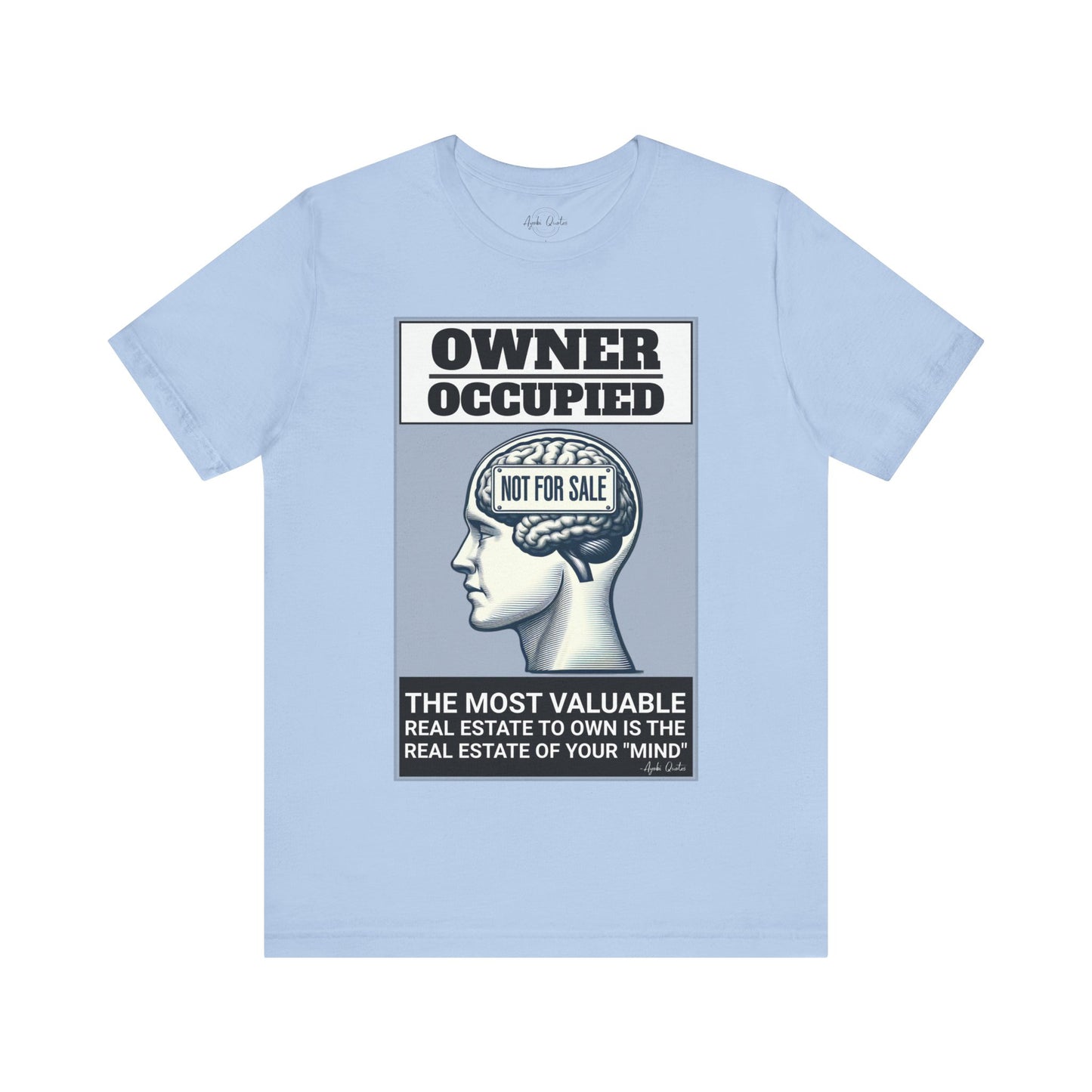 Owner Occupied Mind - Unisex T-Shirt