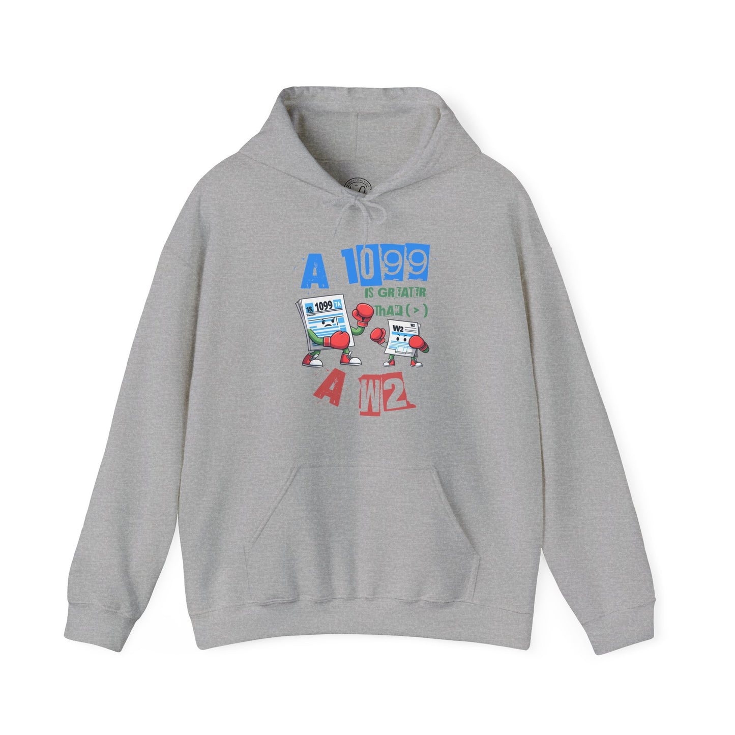 1099 Greater Than W2 - Unisex Hoodie