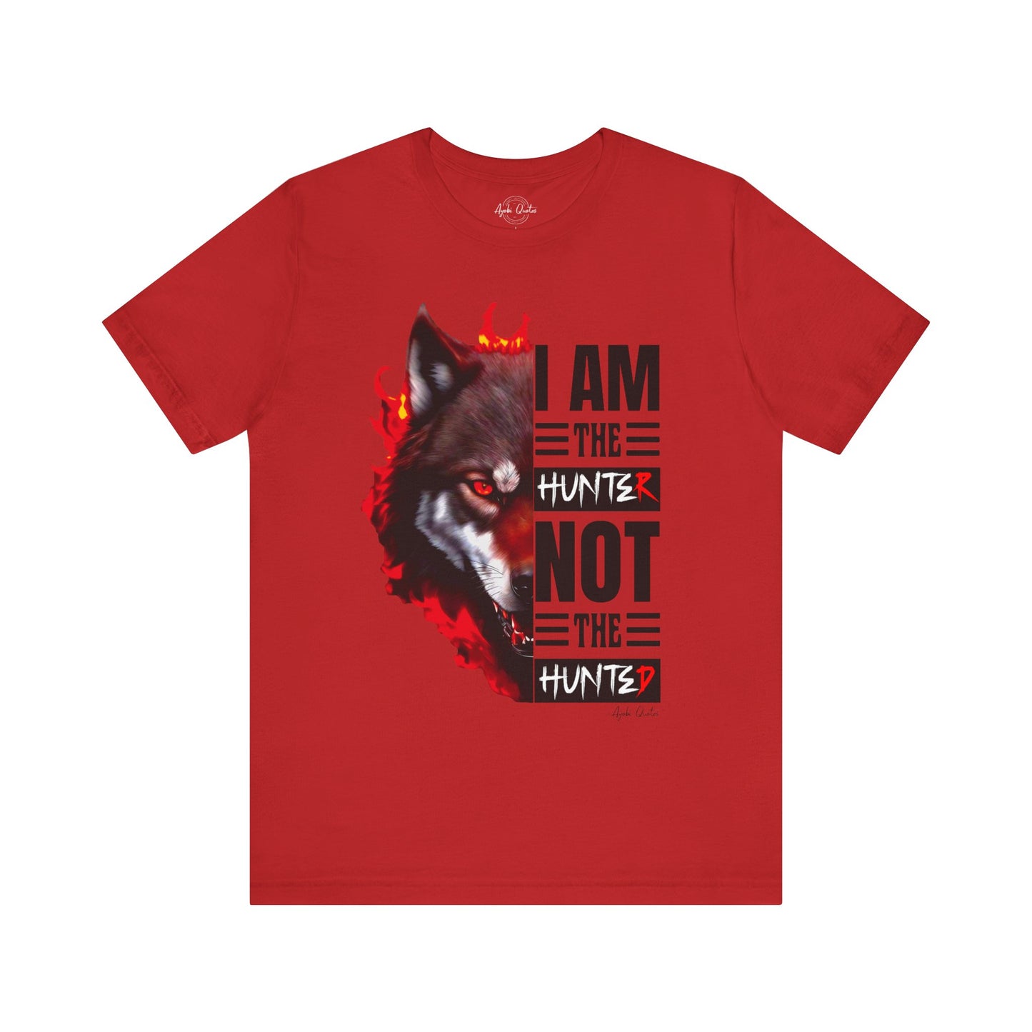 I Am The Hunter (Wolf) - Unisex T-Shirt