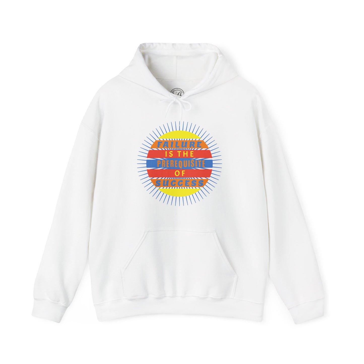 Failure Prerequisite of Success - Unisex Hoodie