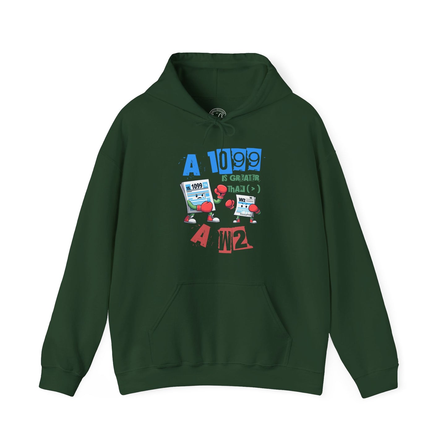 1099 Greater Than W2 - Unisex Hoodie