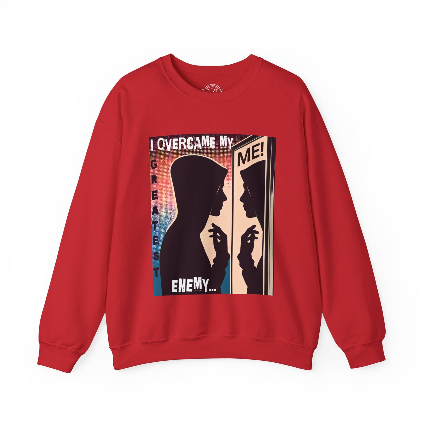 I Overcame My Greatest Enemy - Unisex Sweatshirt