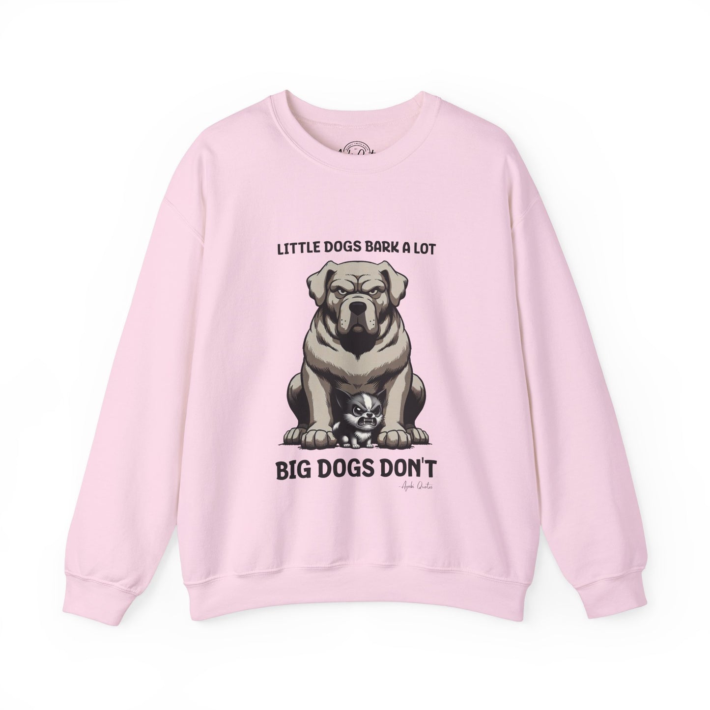 Little Dogs & Big Dogs - Unisex Sweatshirt