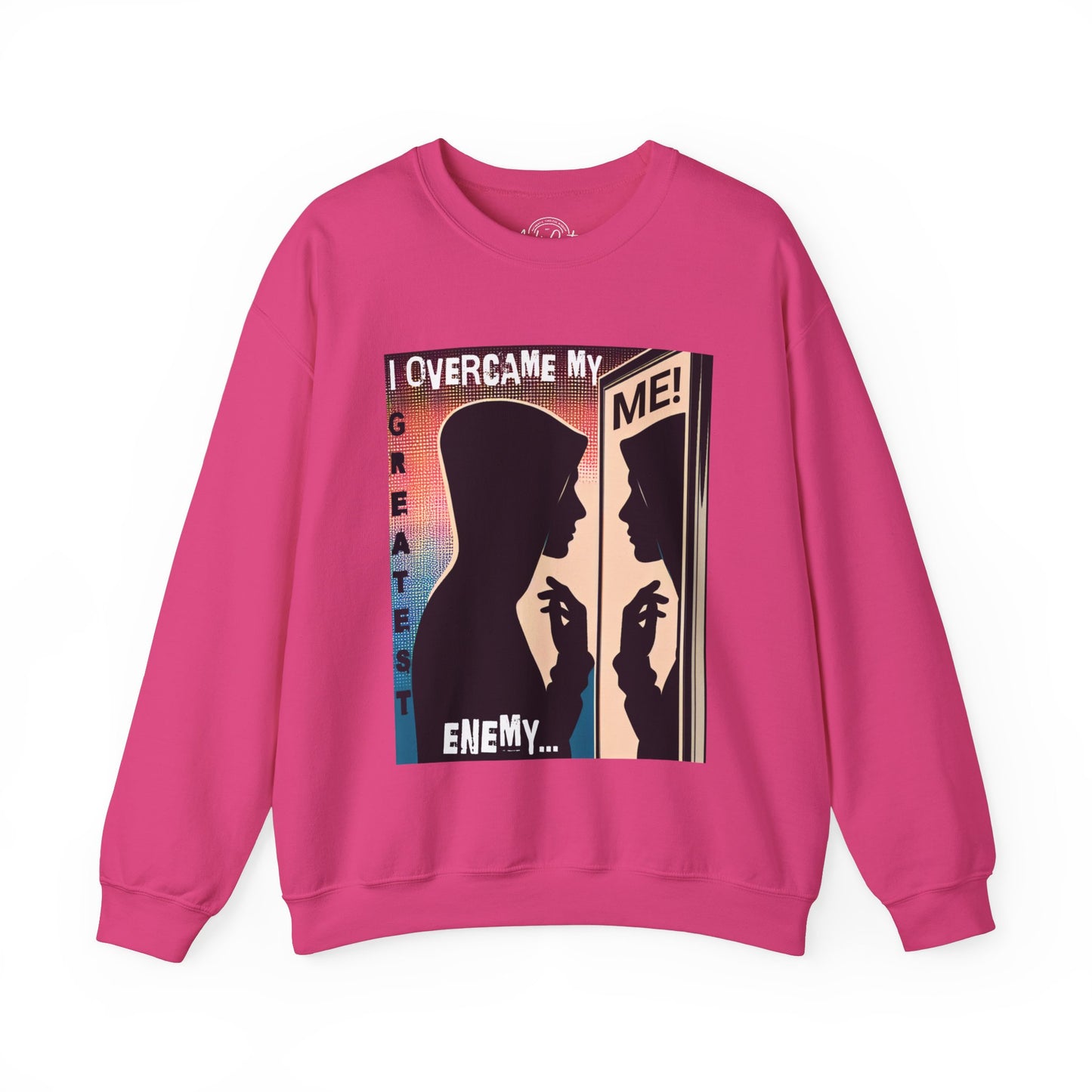 I Overcame My Greatest Enemy - Unisex Sweatshirt