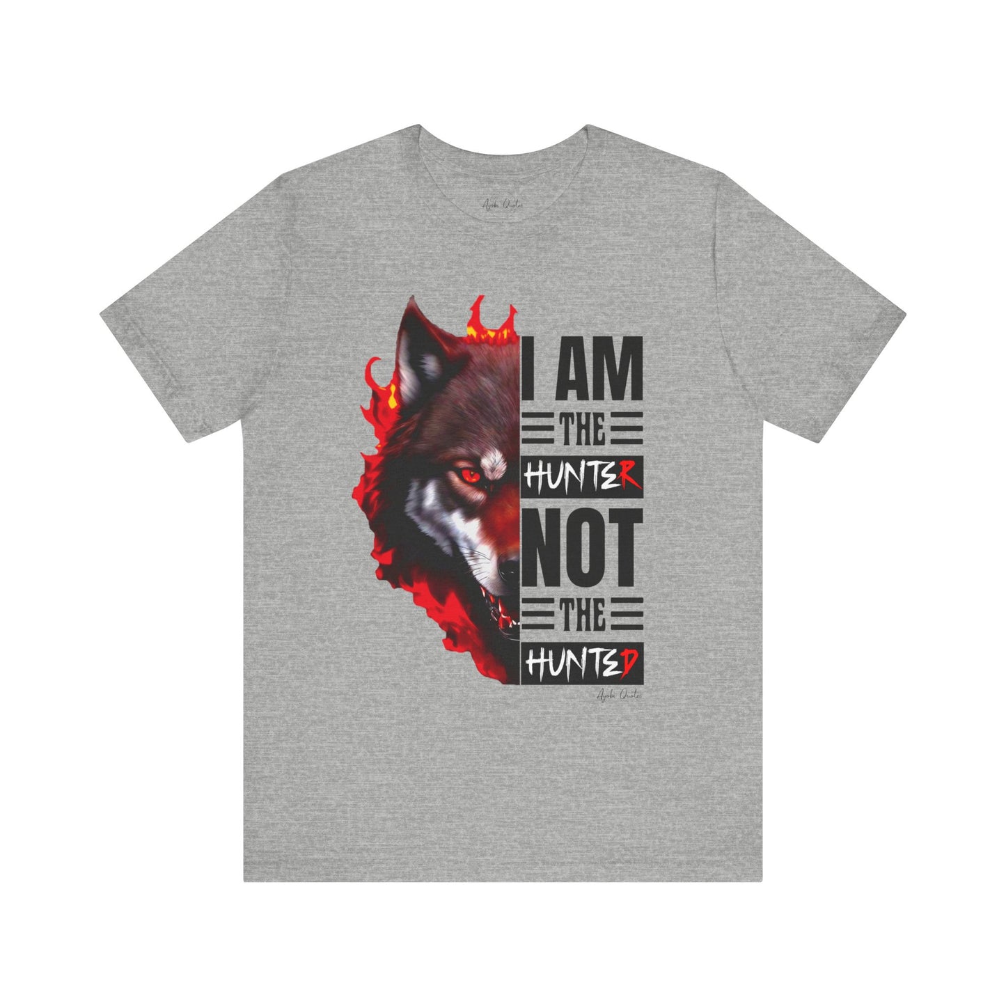 I Am The Hunter (Wolf) - Unisex T-Shirt