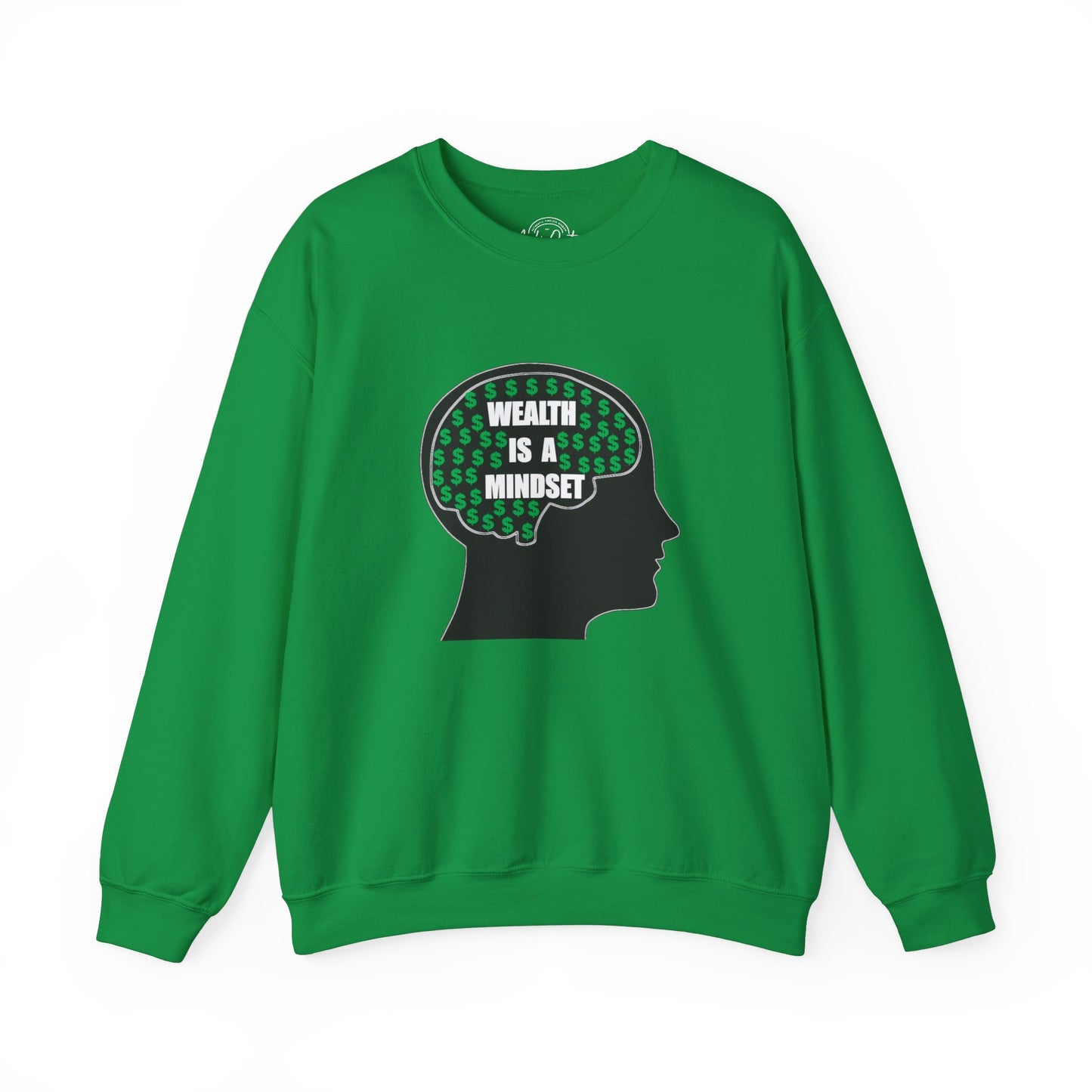Wealth Is A Mindset - Unisex Sweatshirt