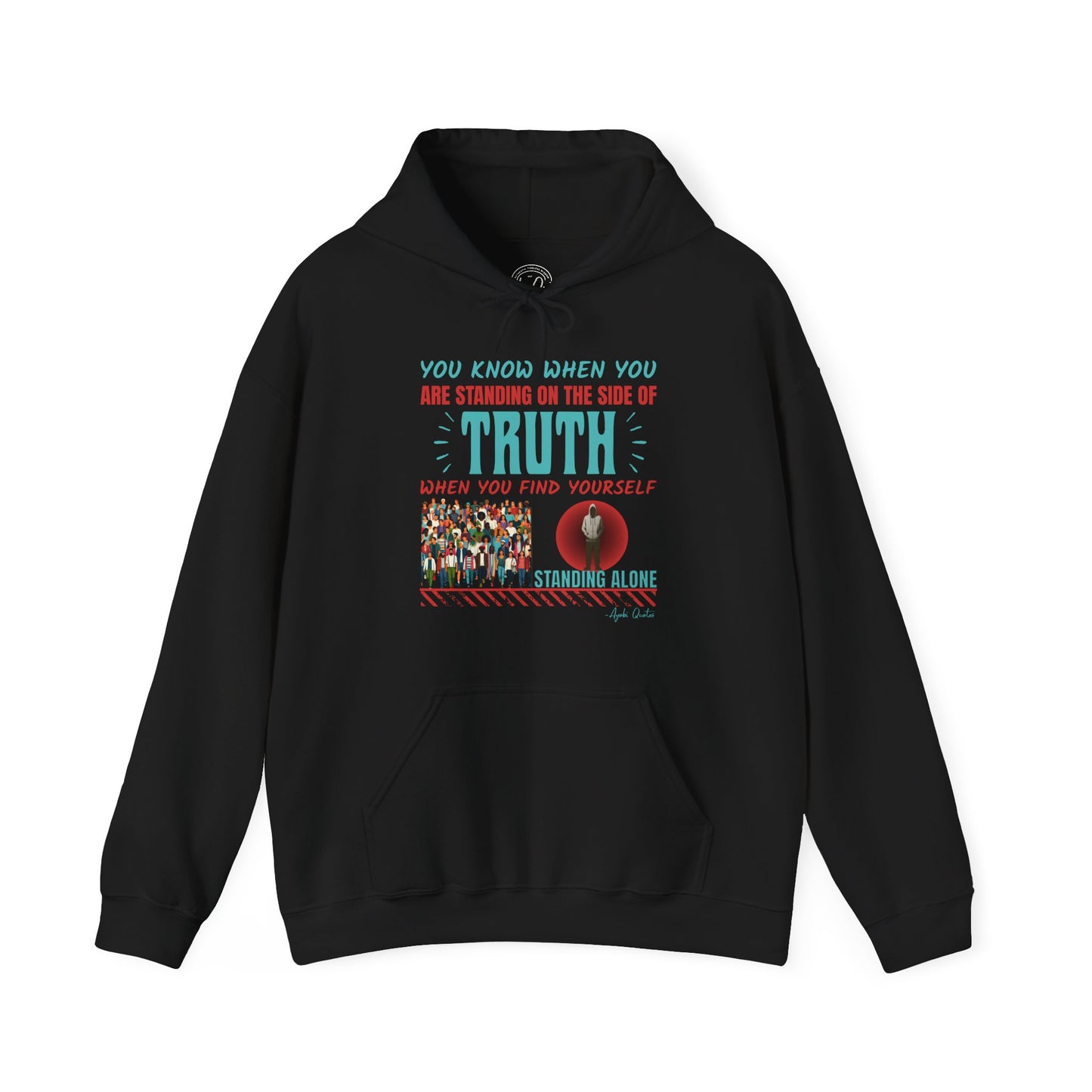 Truth Stands Alone - Unisex Hoodie