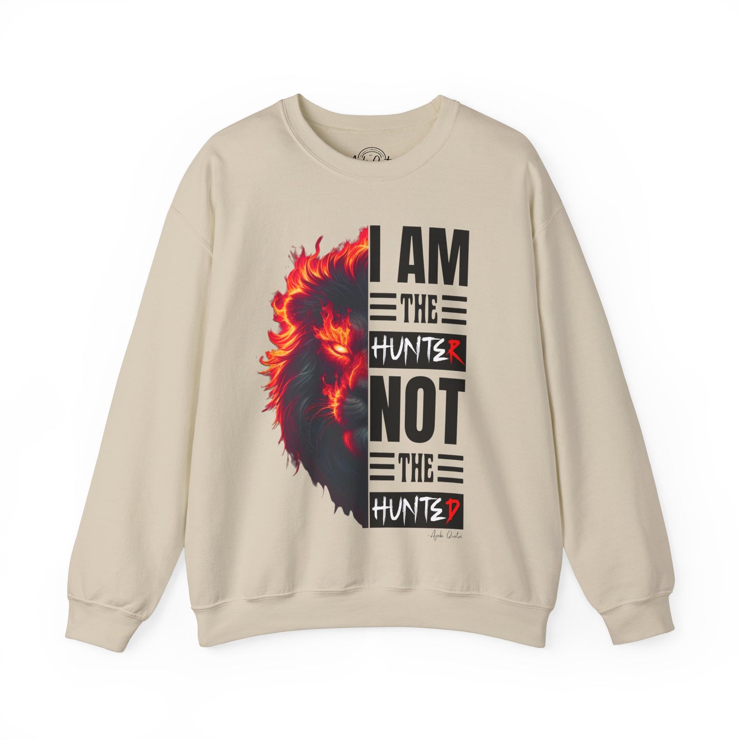 I Am The Hunter (Lion) - Unisex Sweatshirt