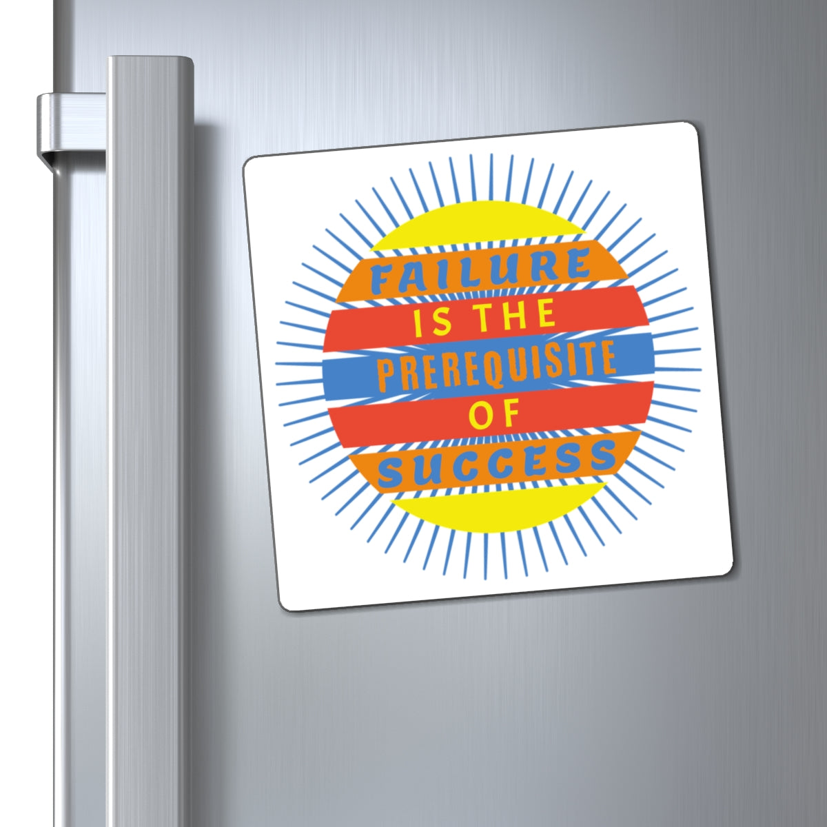 Failure Prerequisite of Success - Magnet (White)