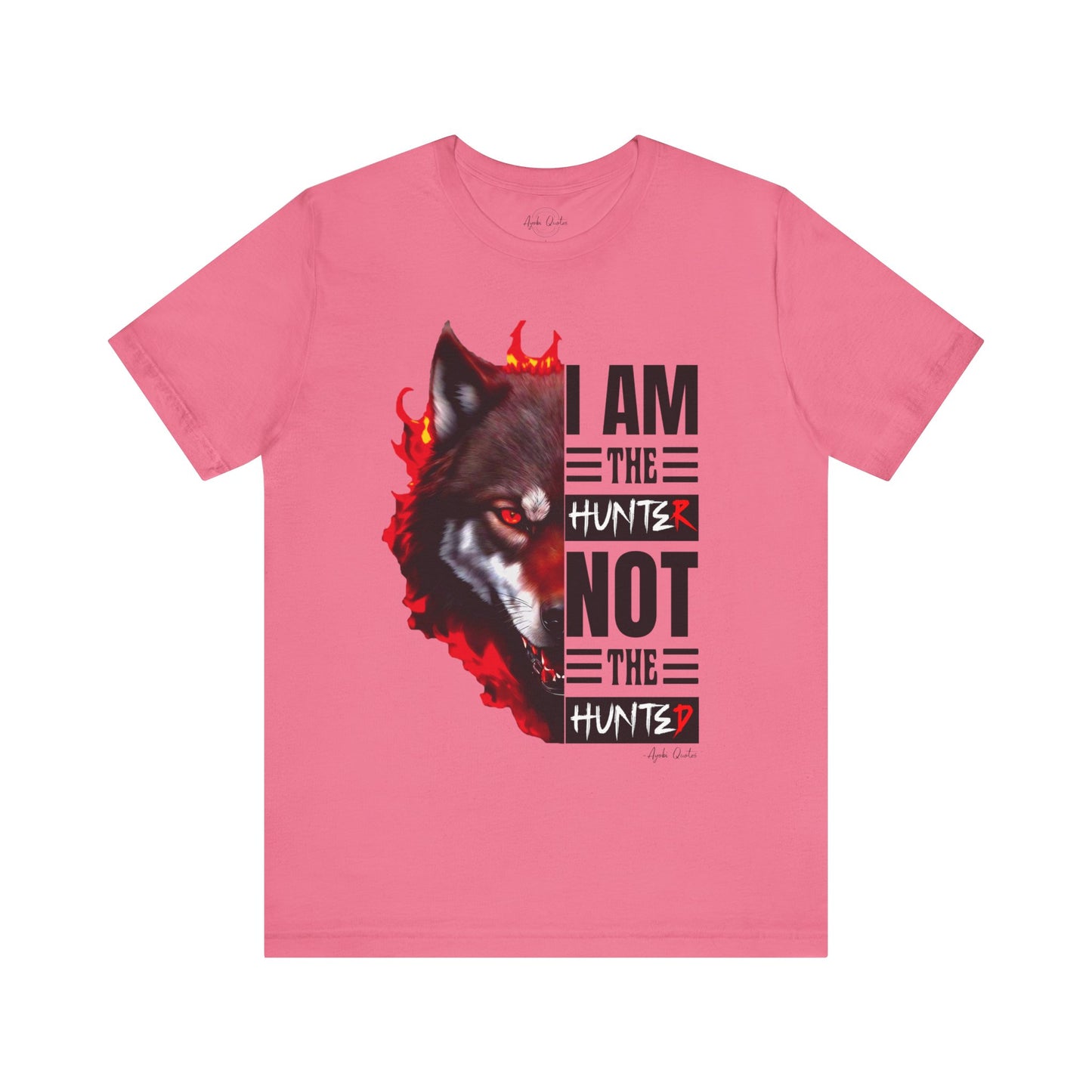 I Am The Hunter (Wolf) - Unisex T-Shirt