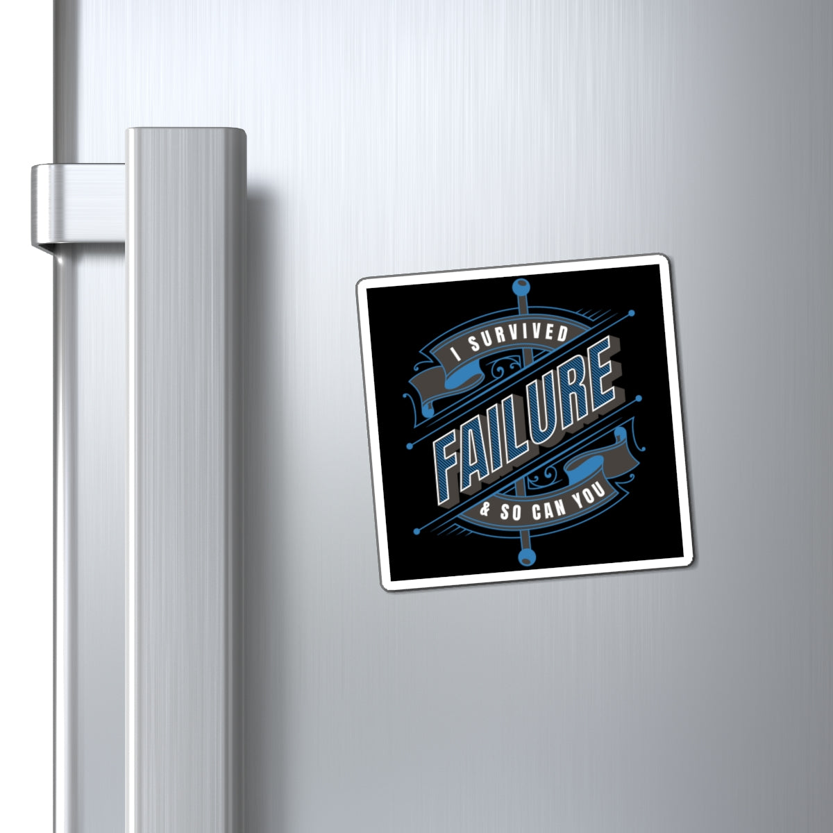 I Survived Failure - Magnet (Black)
