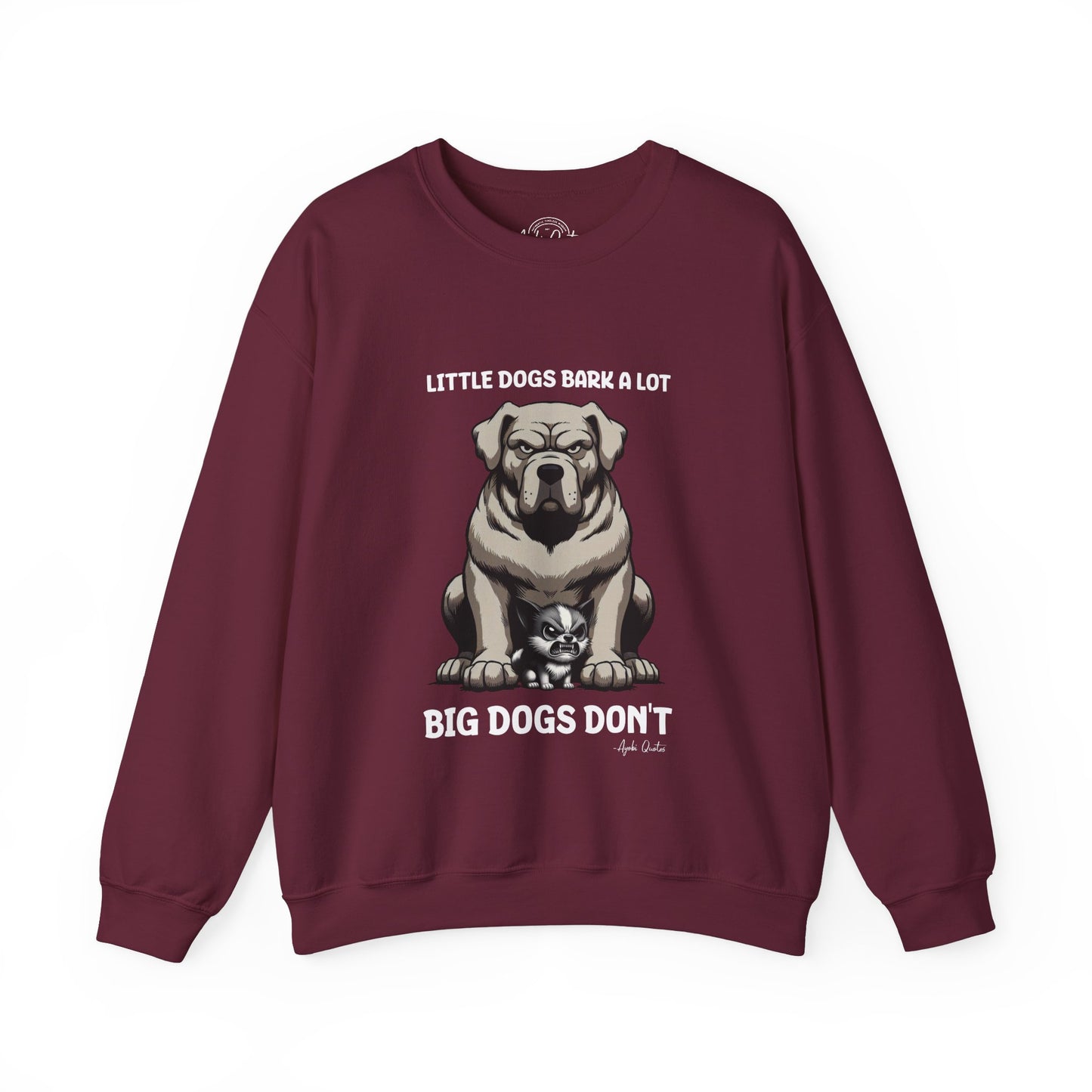 Little Dogs & Big Dogs - Unisex Sweatshirt