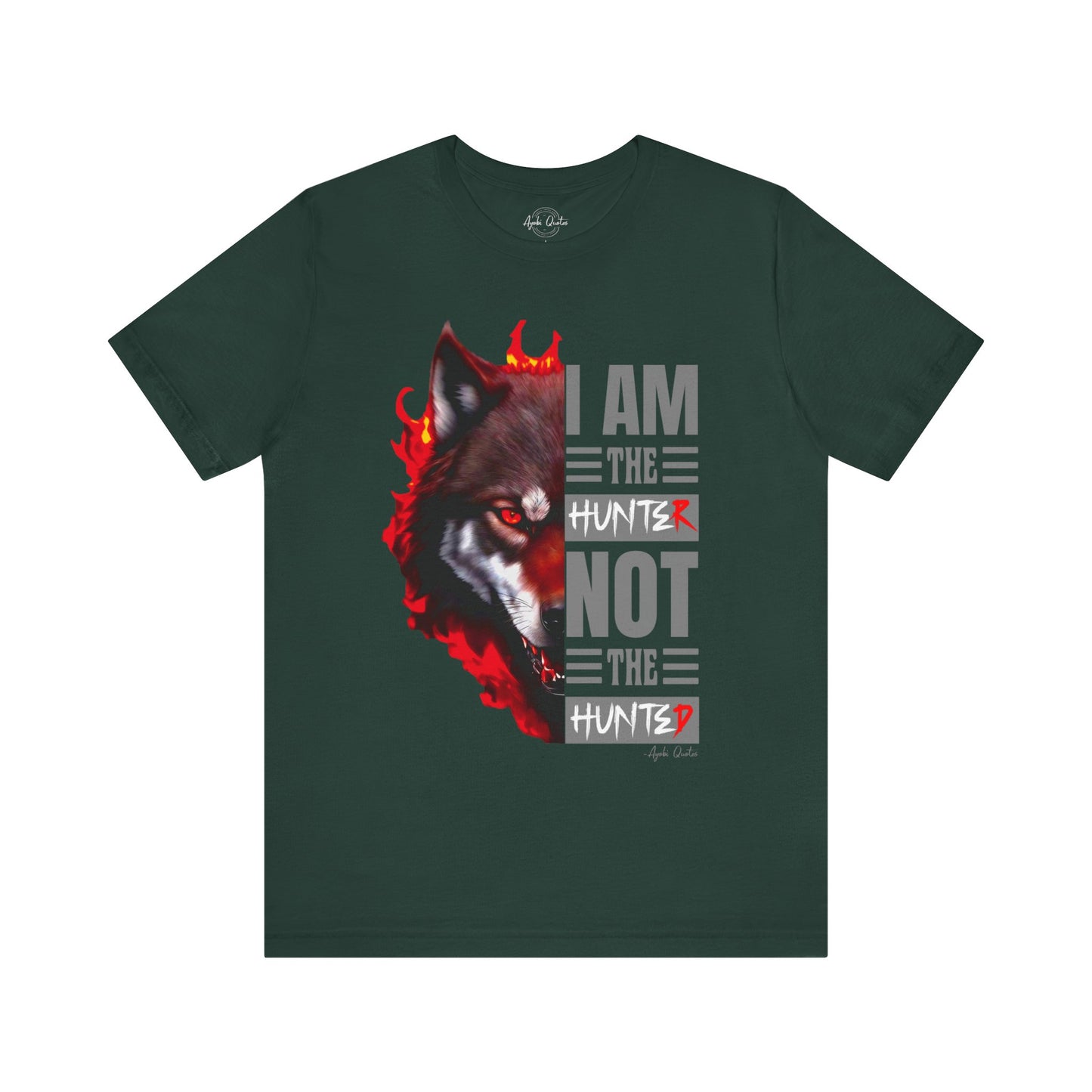 I Am The Hunter (Wolf) - Unisex T-Shirt