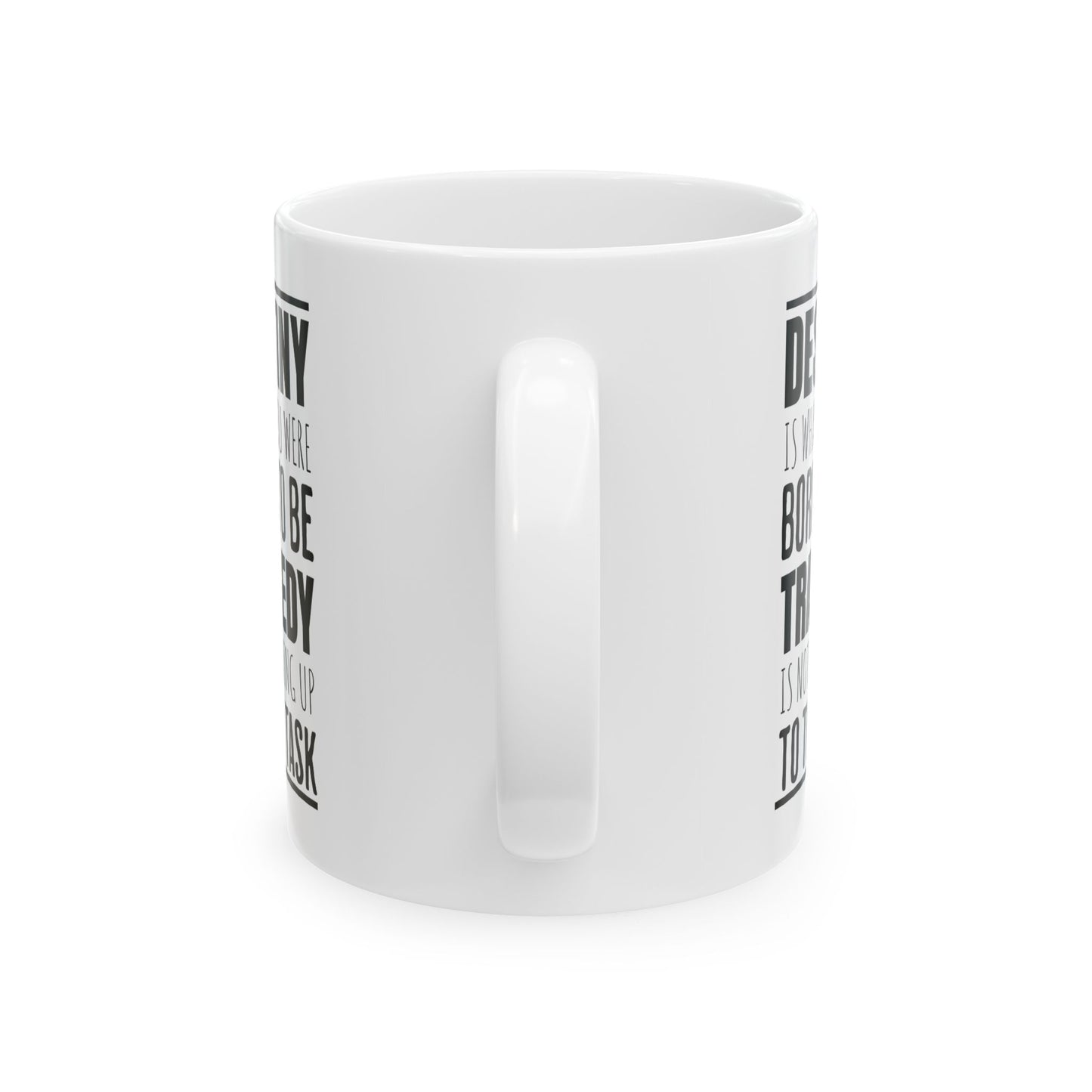 Destiny & Tragedy - 11oz White Mug