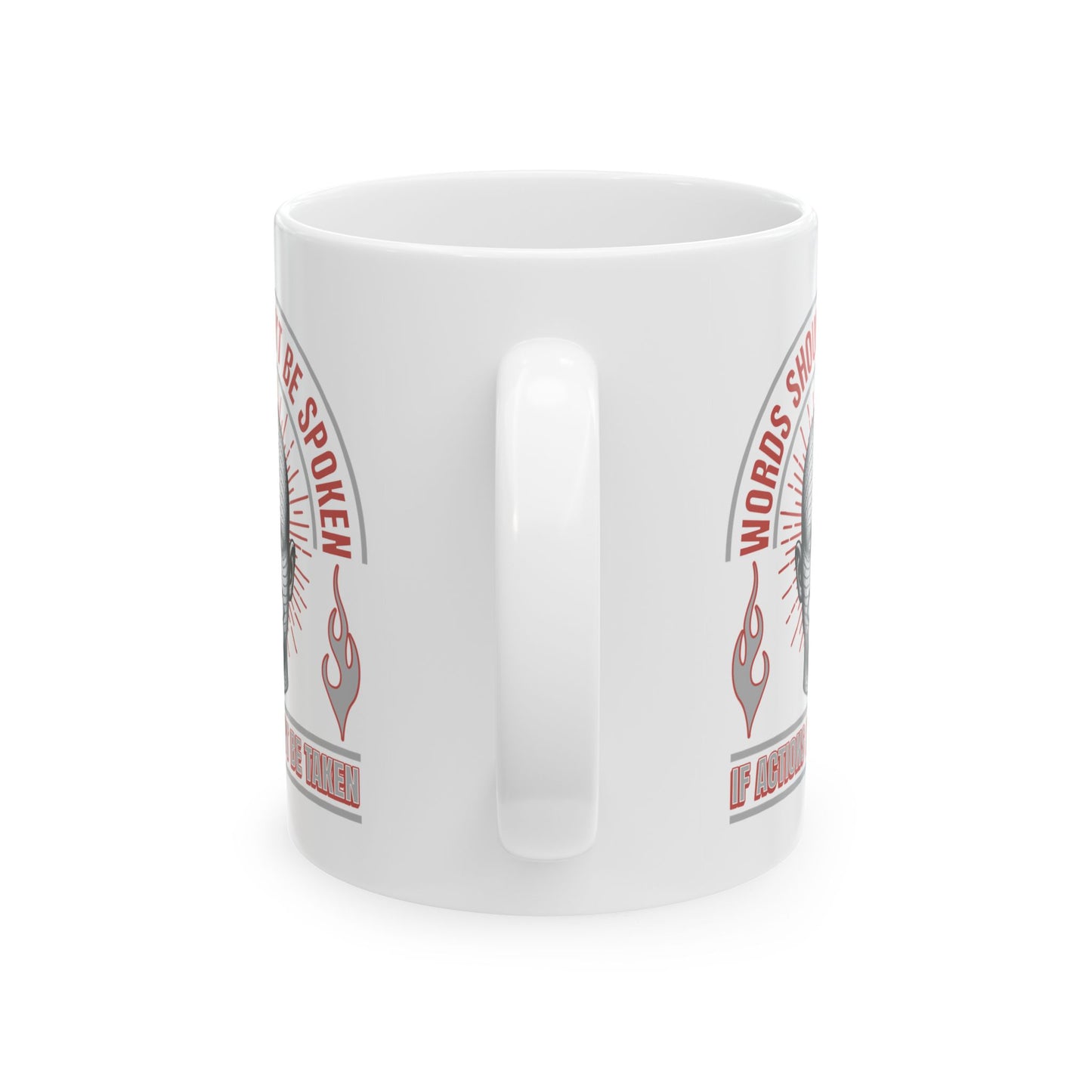 Words & Actions - 11oz White Mug