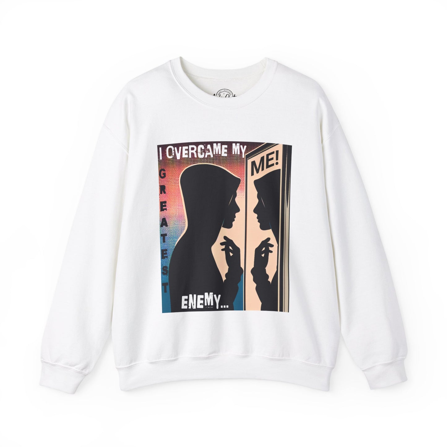 I Overcame My Greatest Enemy - Unisex Sweatshirt