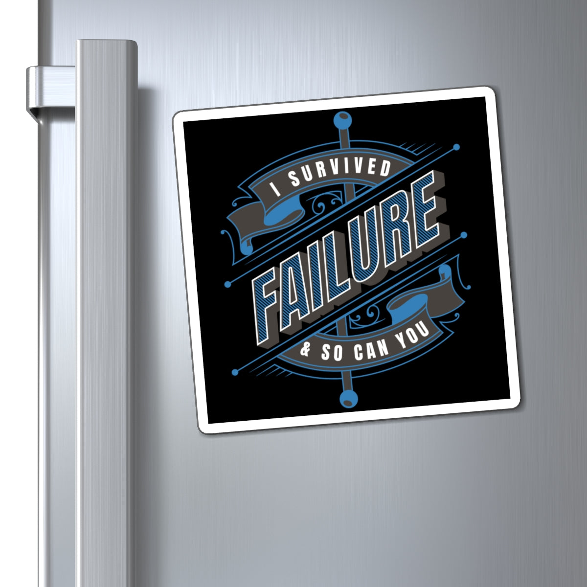 I Survived Failure - Magnet (Black)