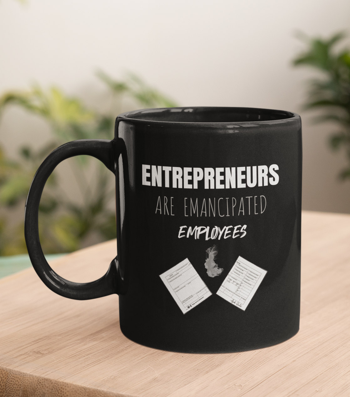 Entrepreneurs Emancipated Employees - 11oz Black Mug