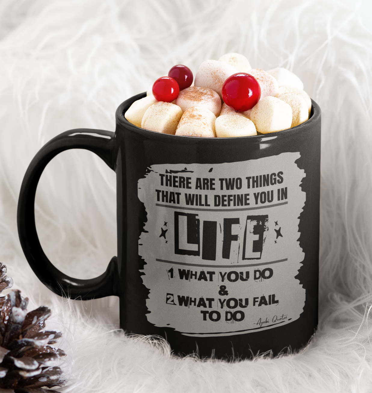 Two Things That Define Life - 11oz Black Mug