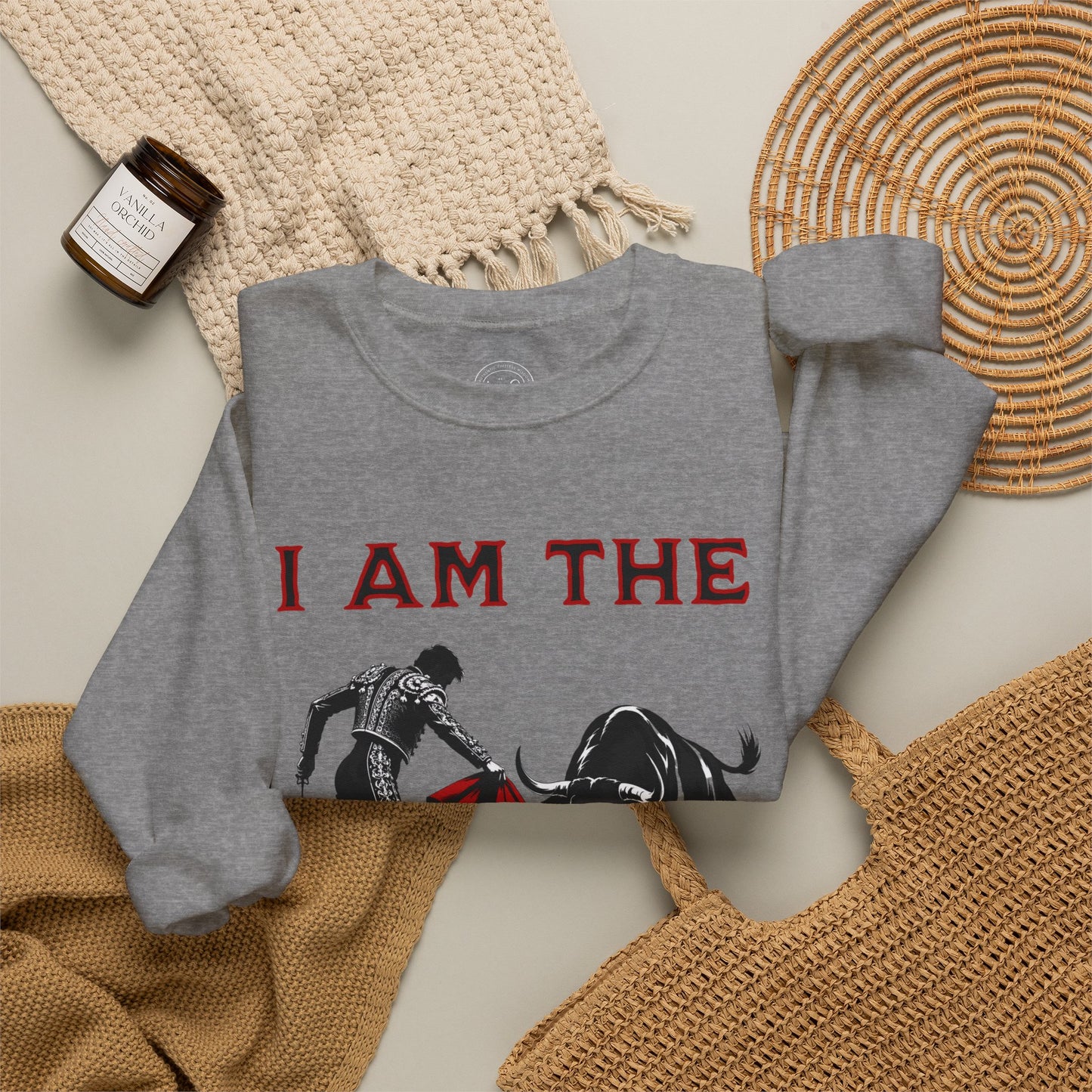 I Am The Matador - Unisex Sweatshirt