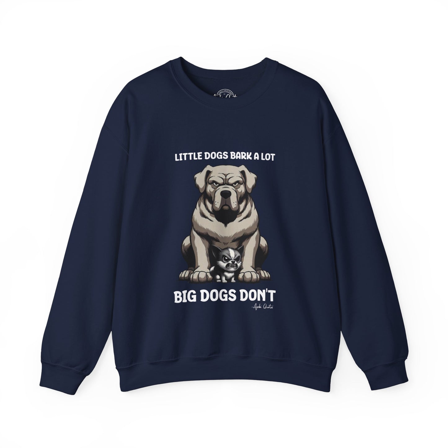 Little Dogs & Big Dogs - Unisex Sweatshirt