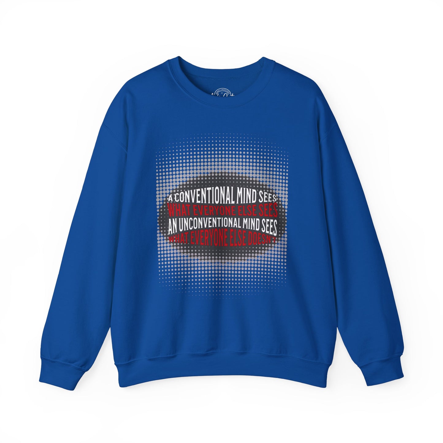 Unconventional Mind - Unisex Sweatshirt