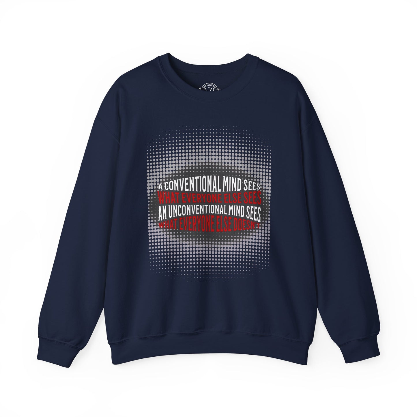 Unconventional Mind - Unisex Sweatshirt
