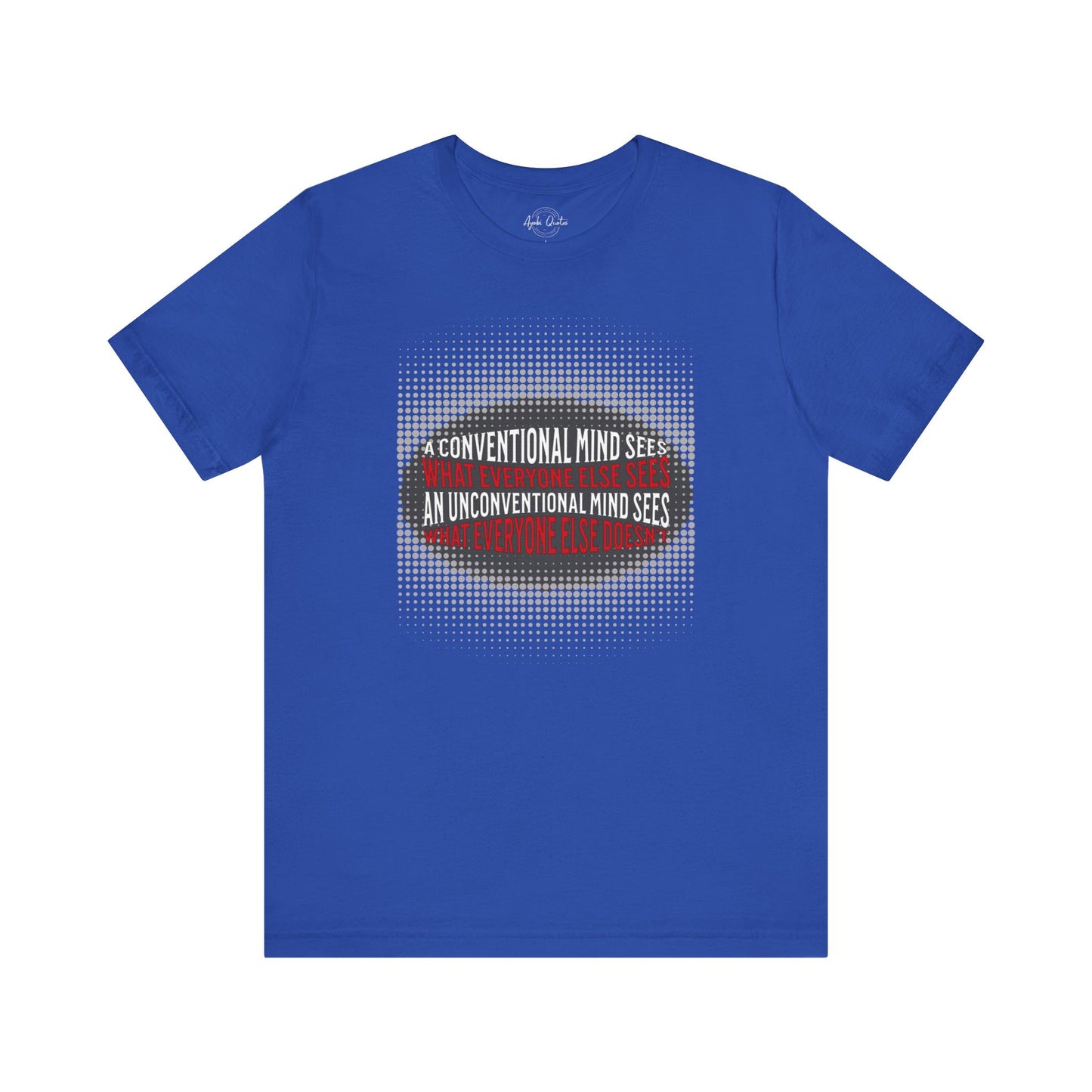 Unconventional Mind - Unisex T-Shirt