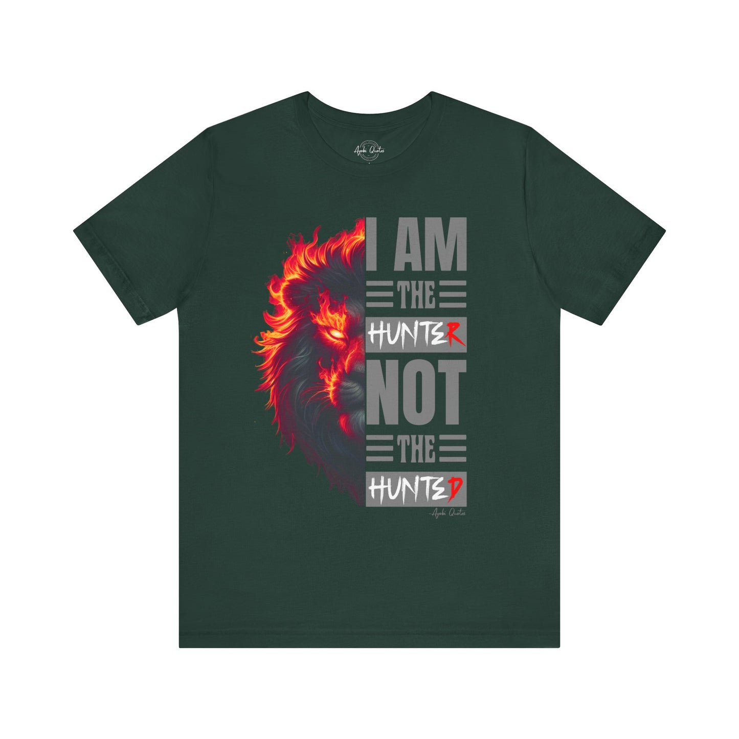 I Am The Hunter (Lion) - Unisex T-Shirt