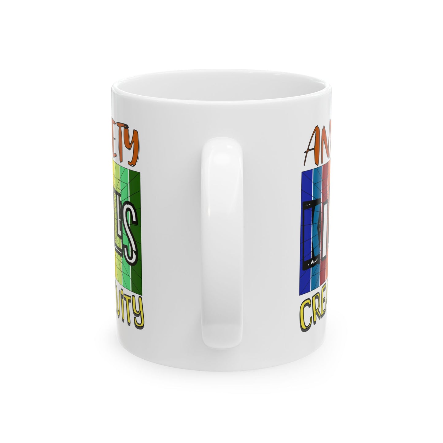 Anxiety Kills Creativity - 11oz White Mug