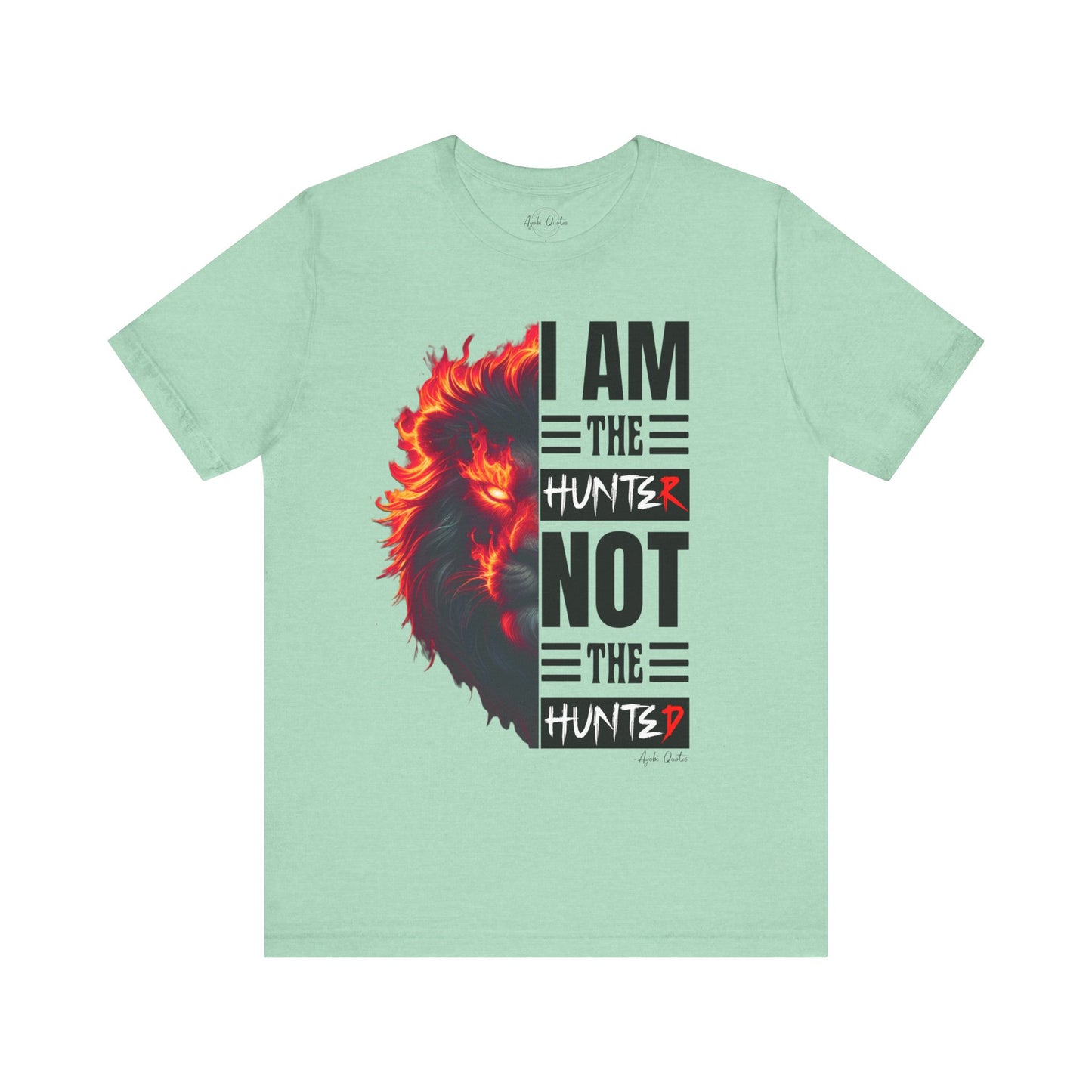 I Am The Hunter (Lion) - Unisex T-Shirt
