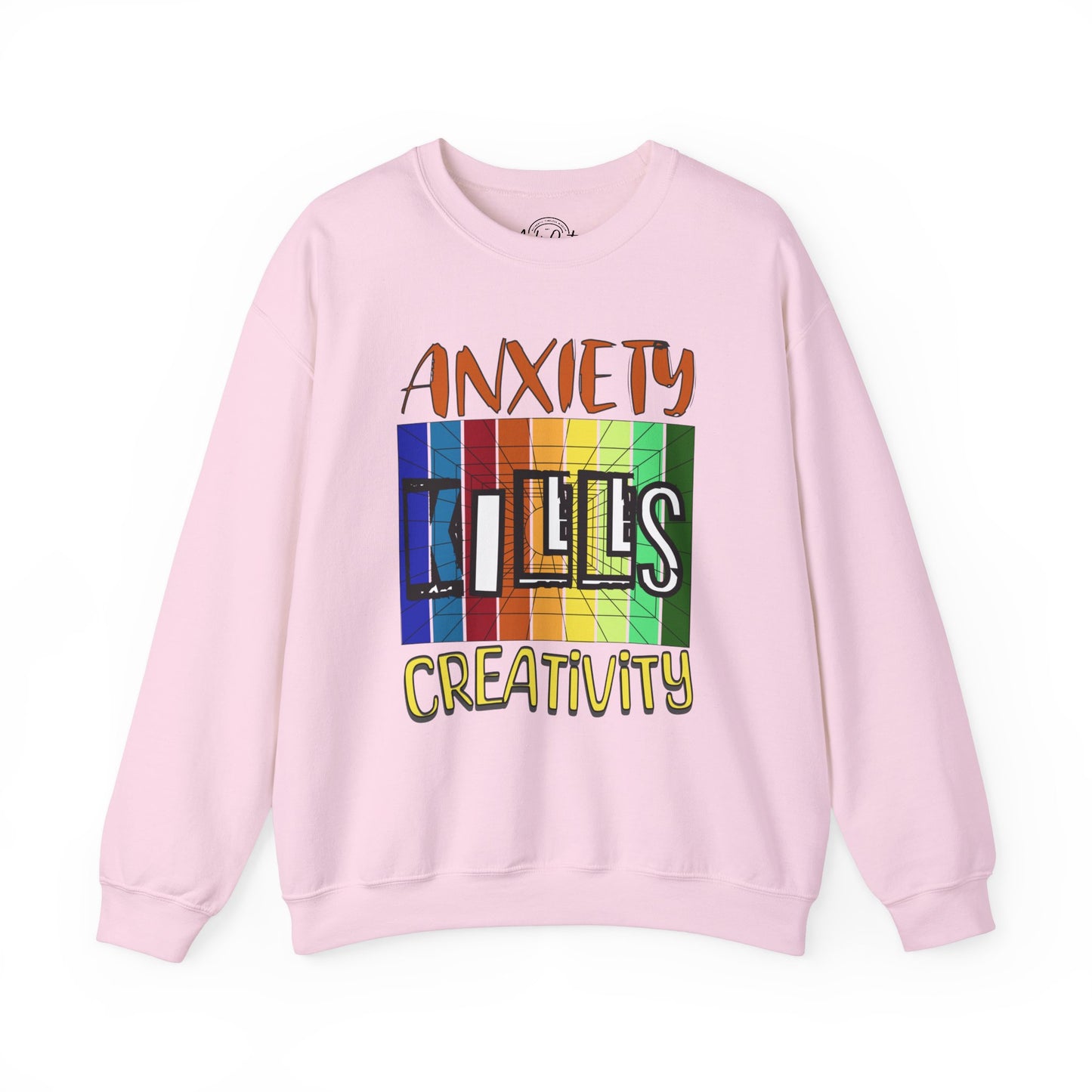 Anxiety Kills Creativity - Unisex Sweatshirt