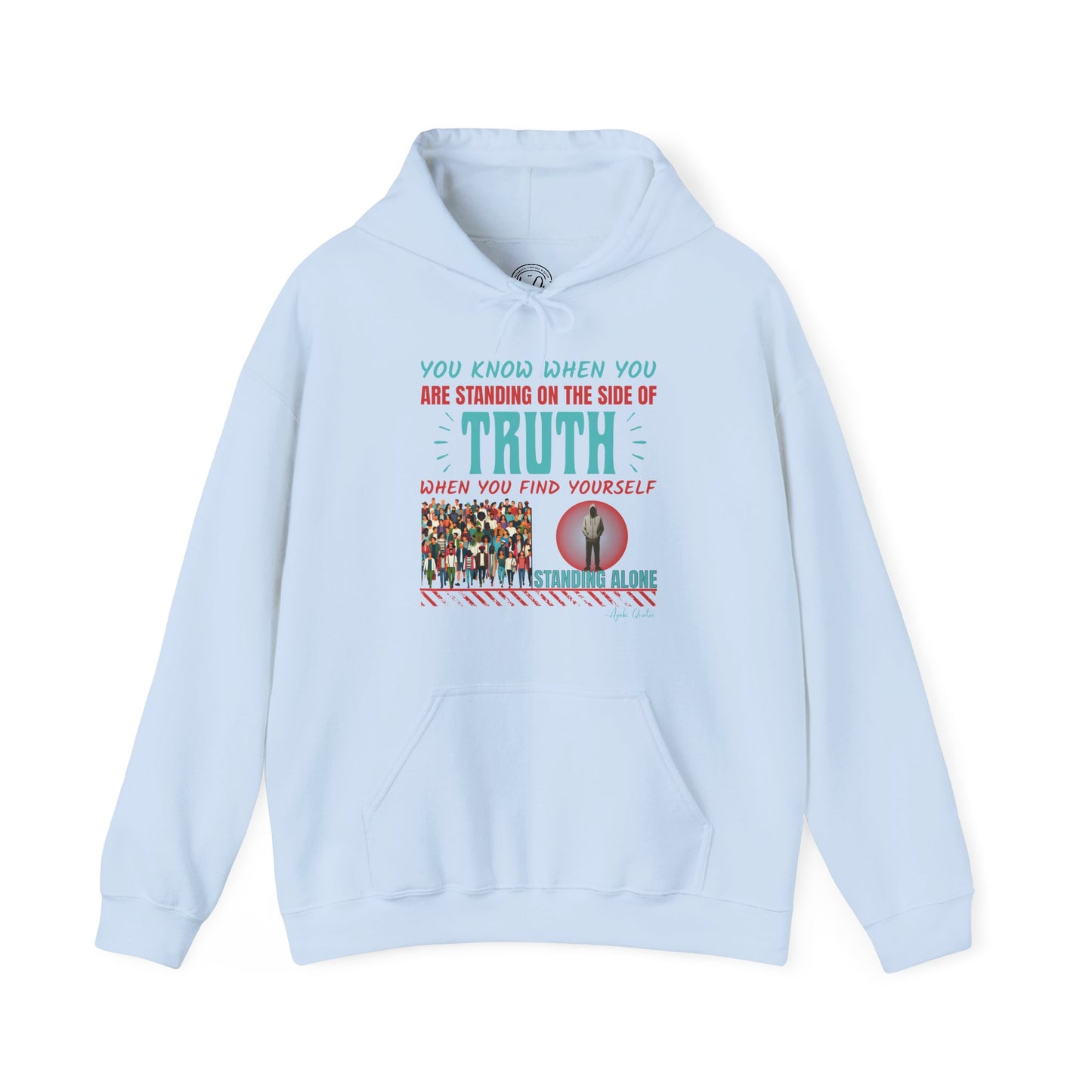 Truth Stands Alone - Unisex Hoodie